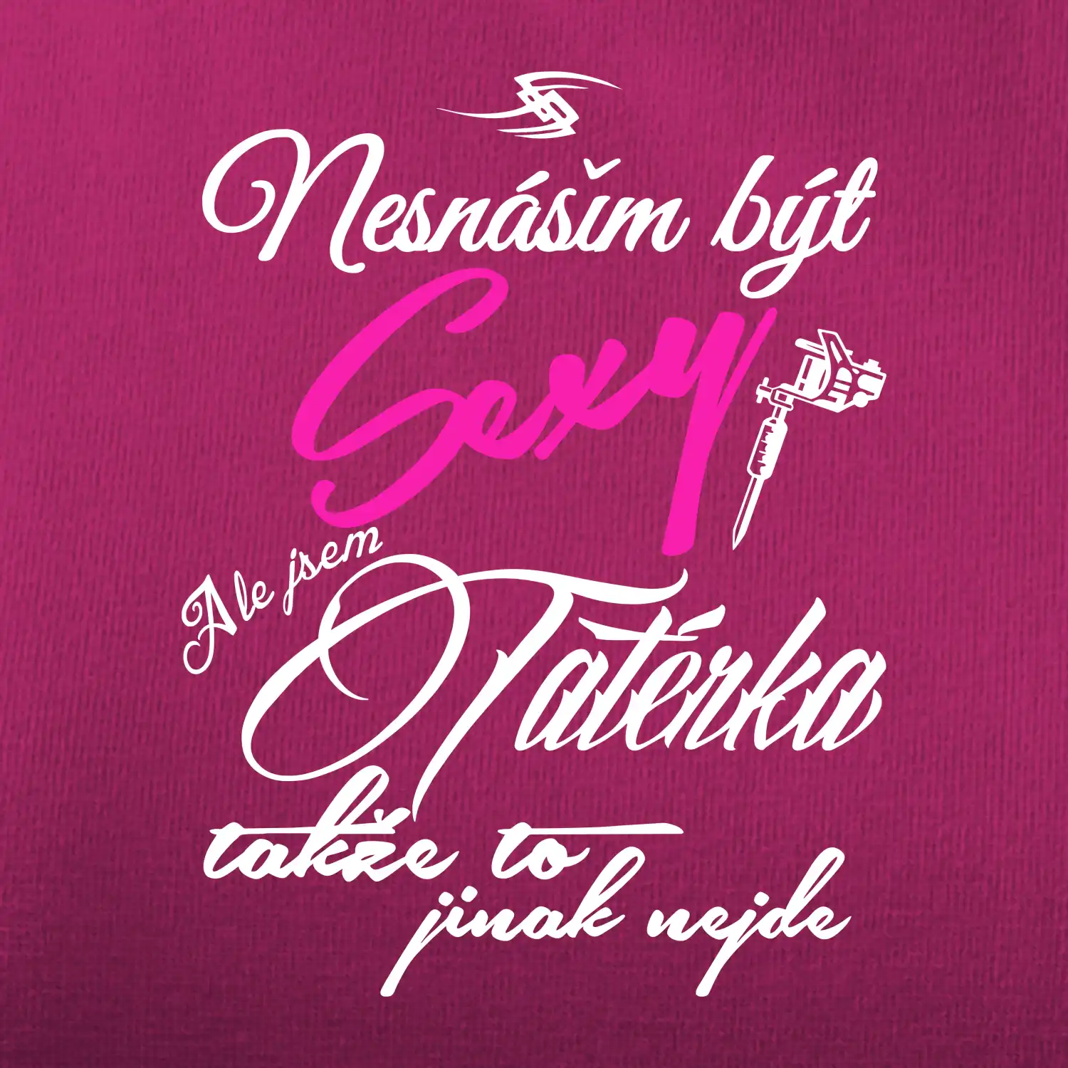 Nesnáším být sexy - Tatérka