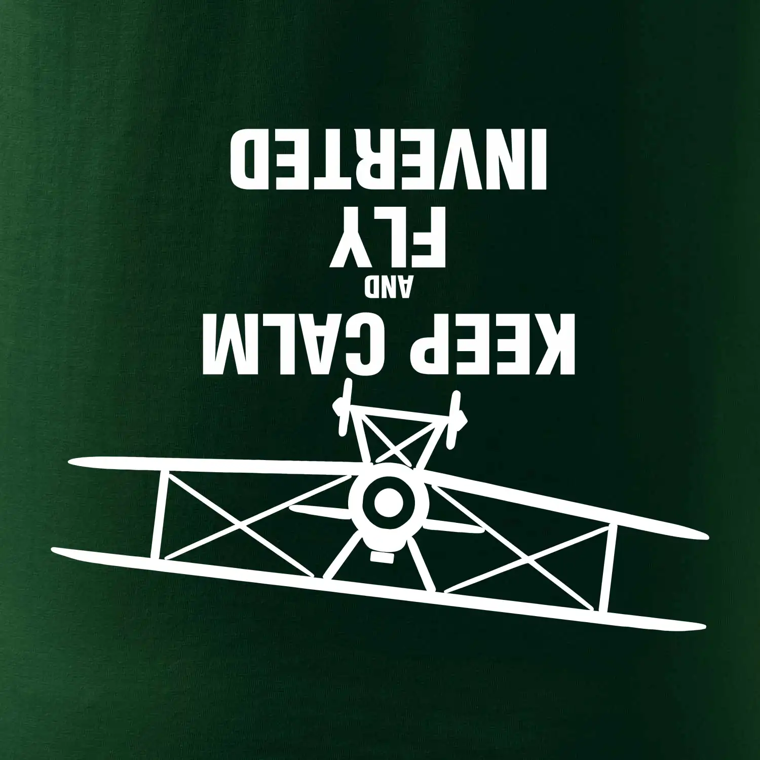 Keep Calm and Fly Inverted