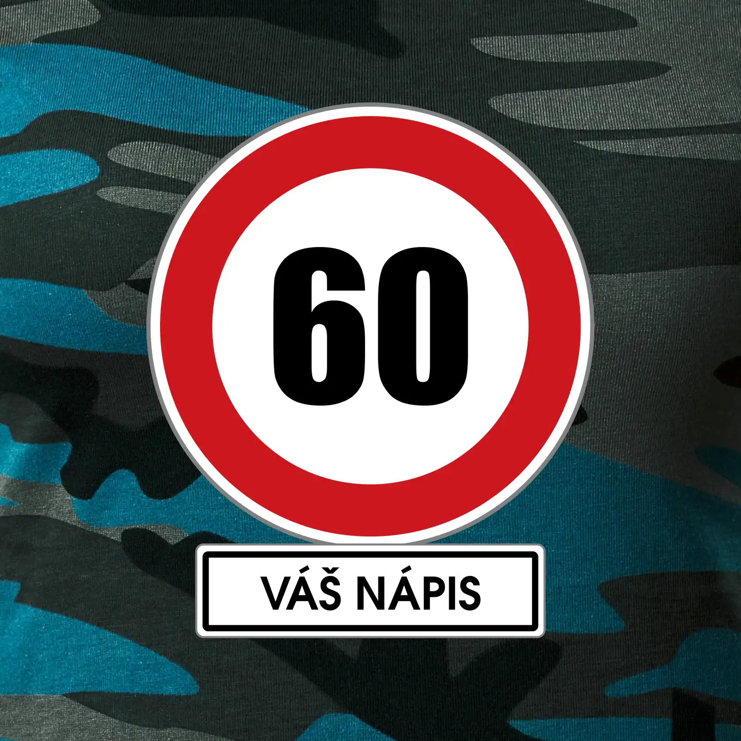 Dopravní značka - rychlost 60 - váš nápis