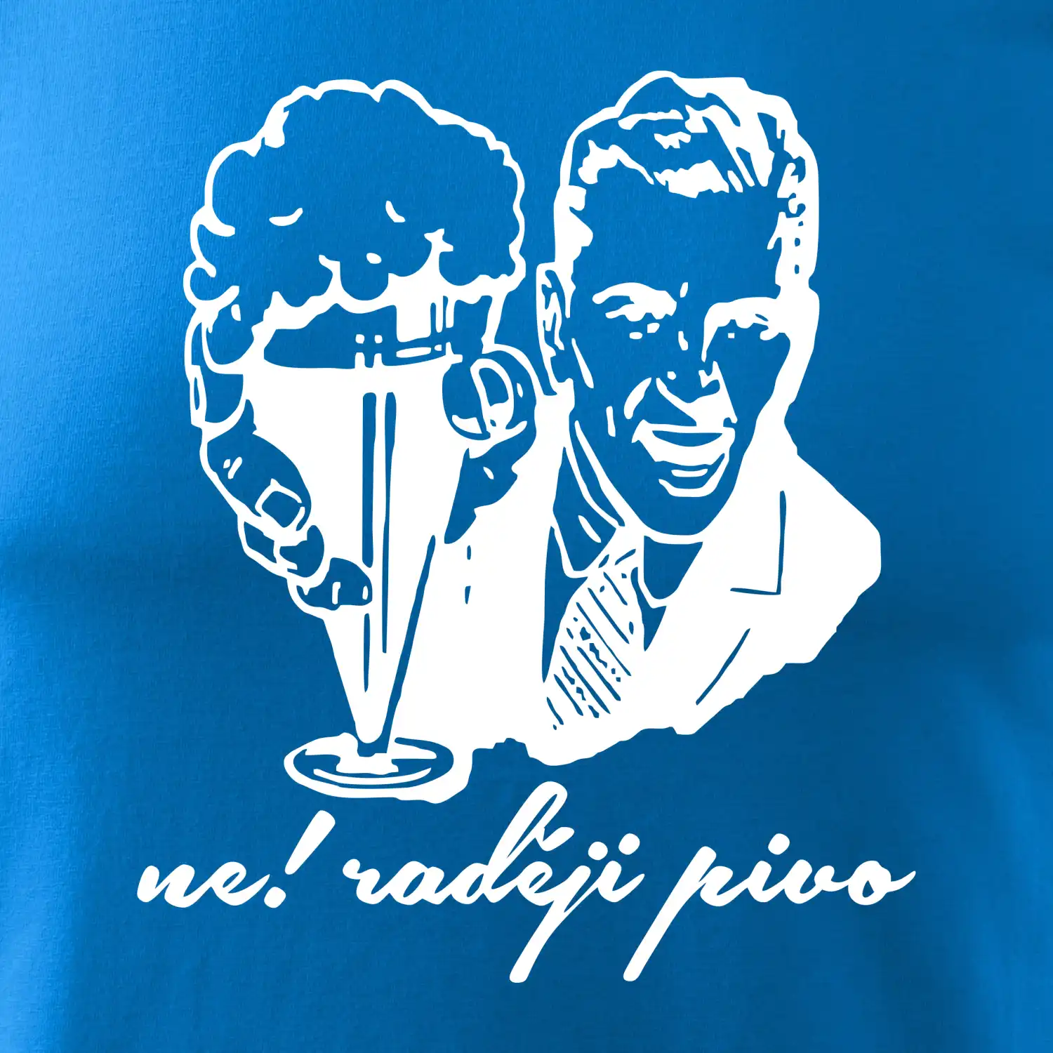Ne! Raději pivo