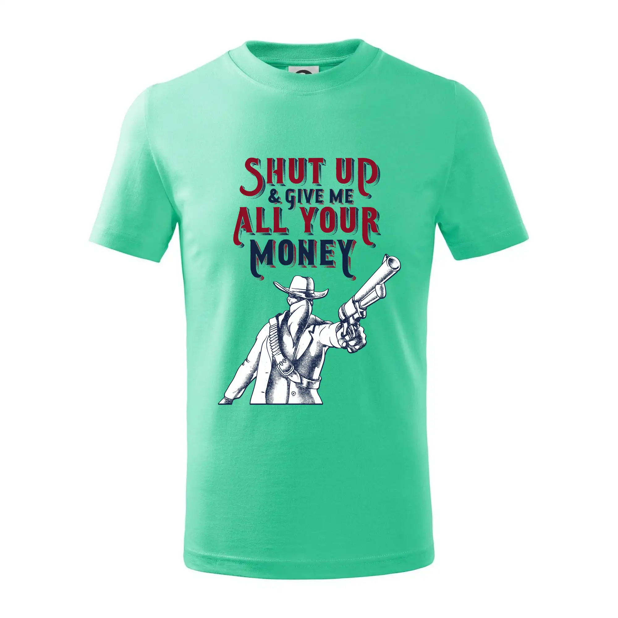 Shut Up and Give Me All Your Money
