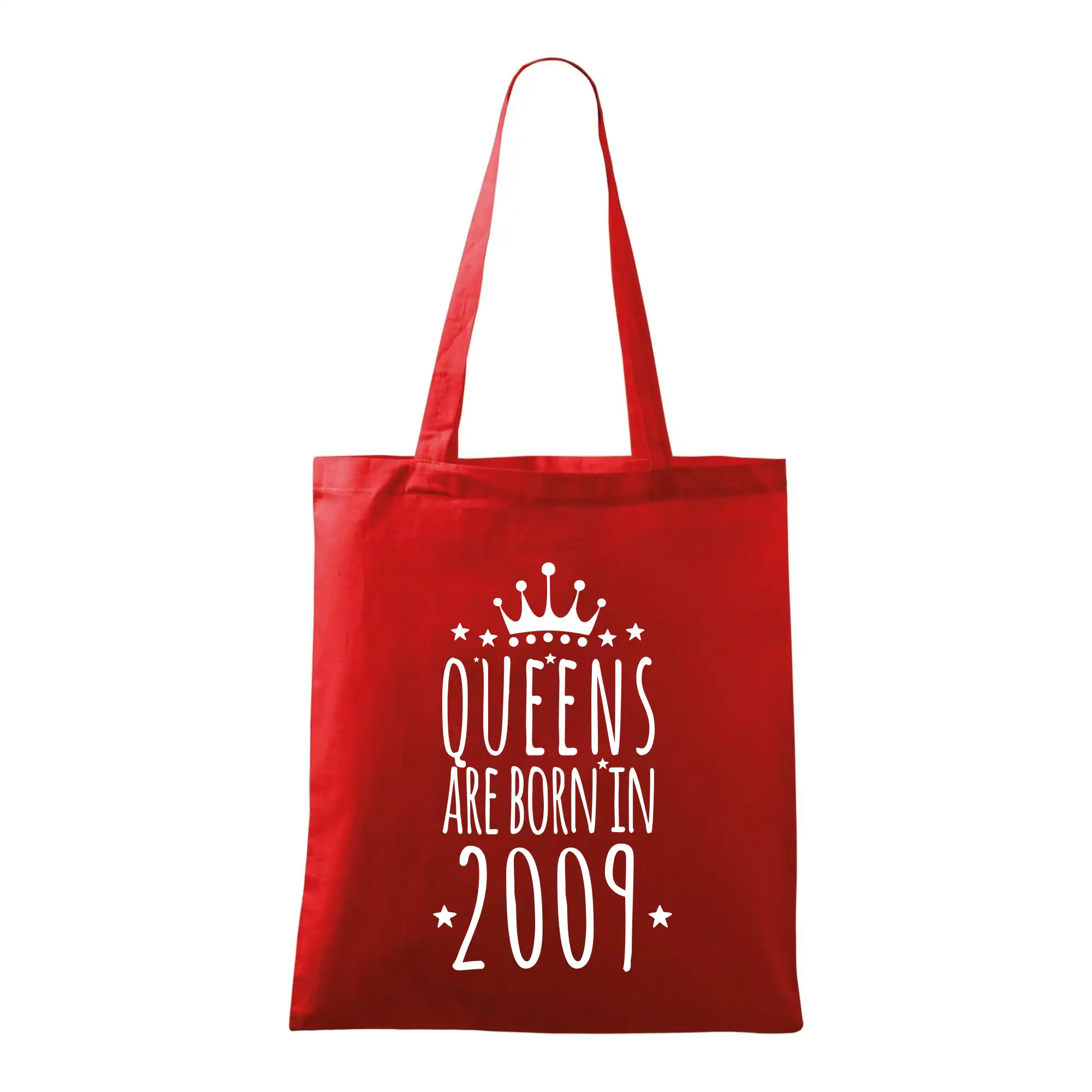 Queens are born in 2009
