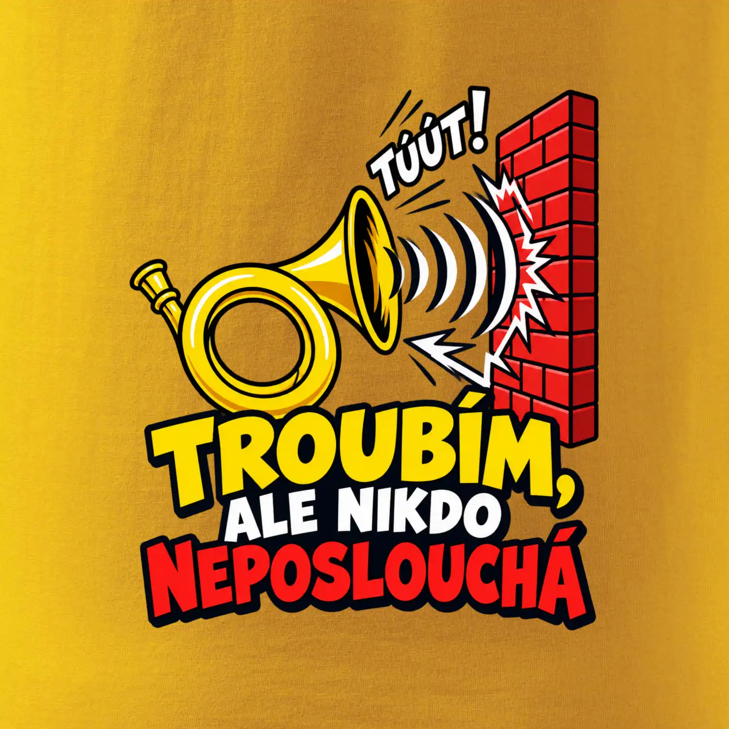 Troubím ale nikdo neposlouchá