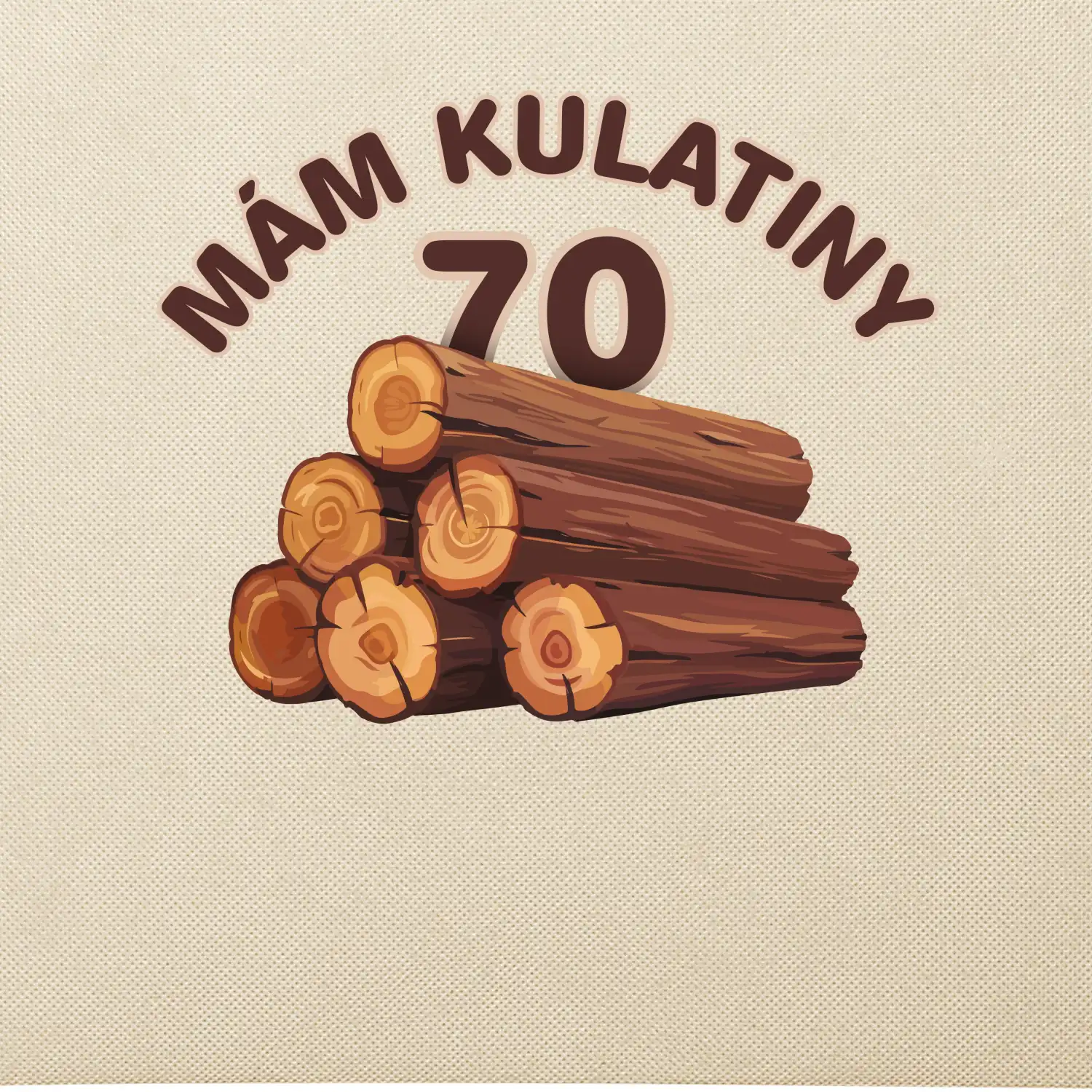 Mám kulatiny 70