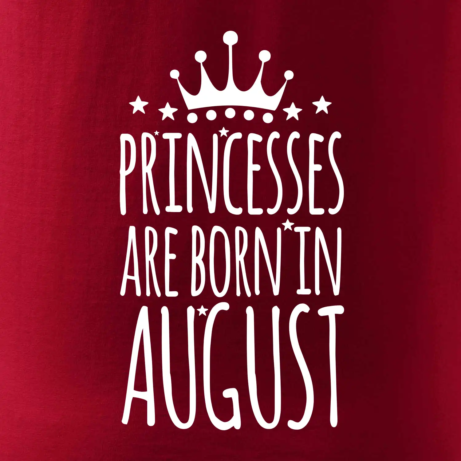 Princesses are born in August