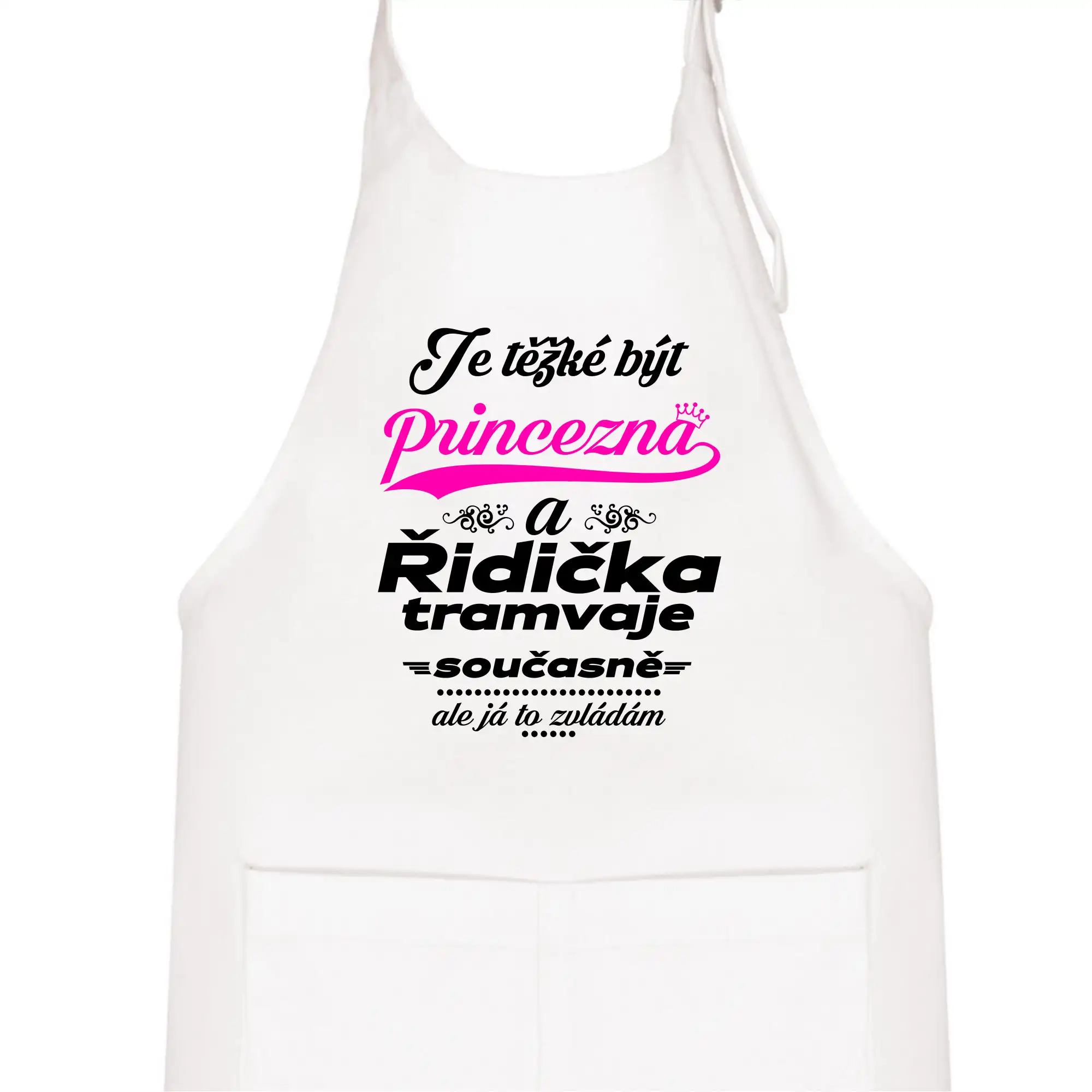 Je těžké být princezna a řidička tramvaje