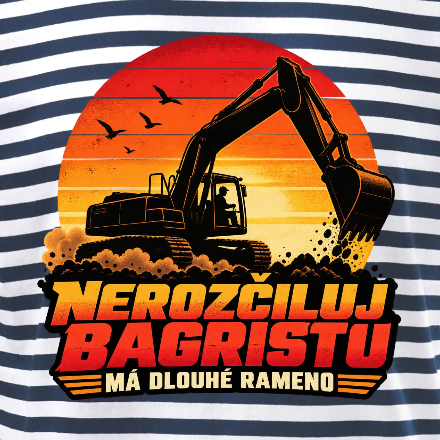 Nerozčiluj bagristu má dlouhé rameno