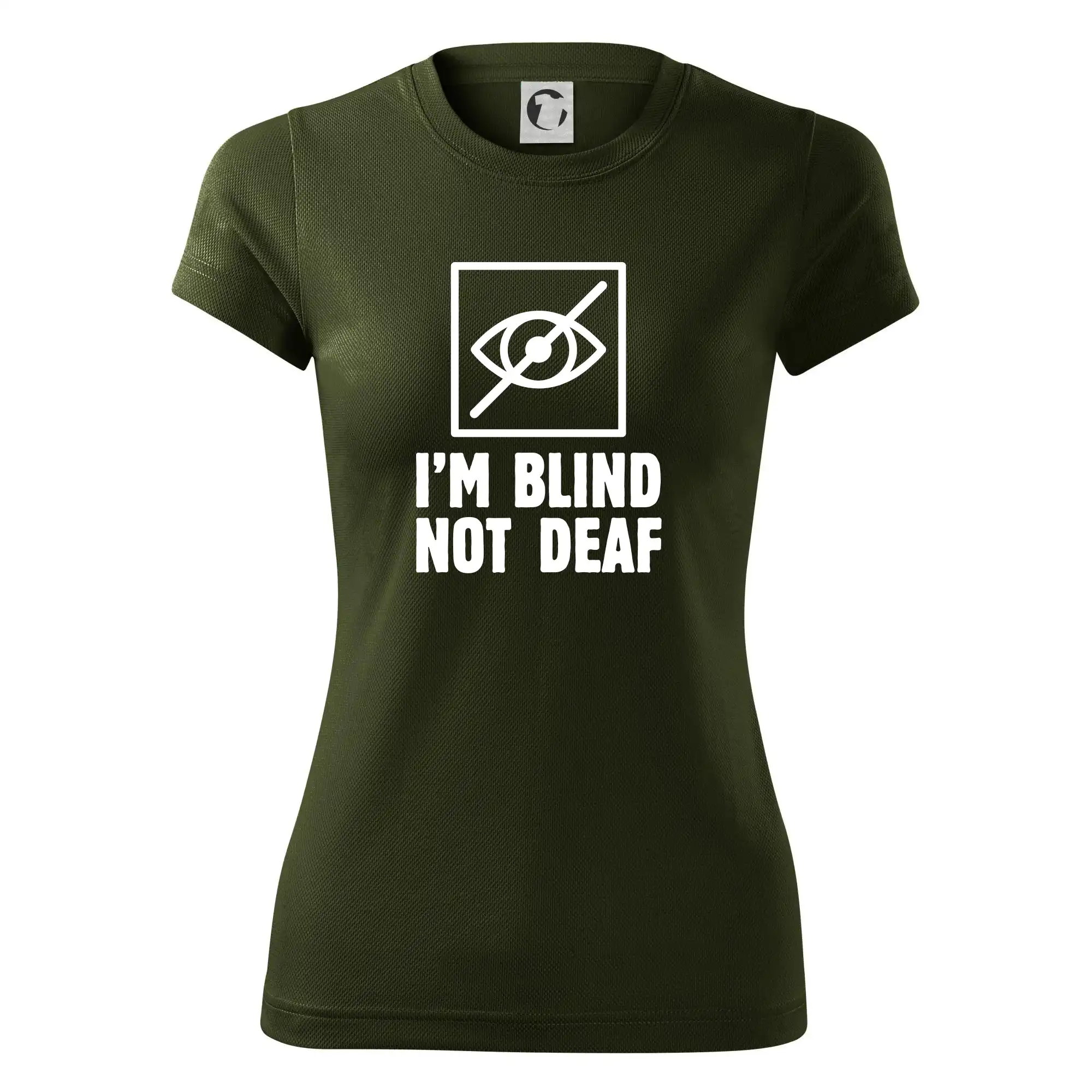 I'm blind not deaf