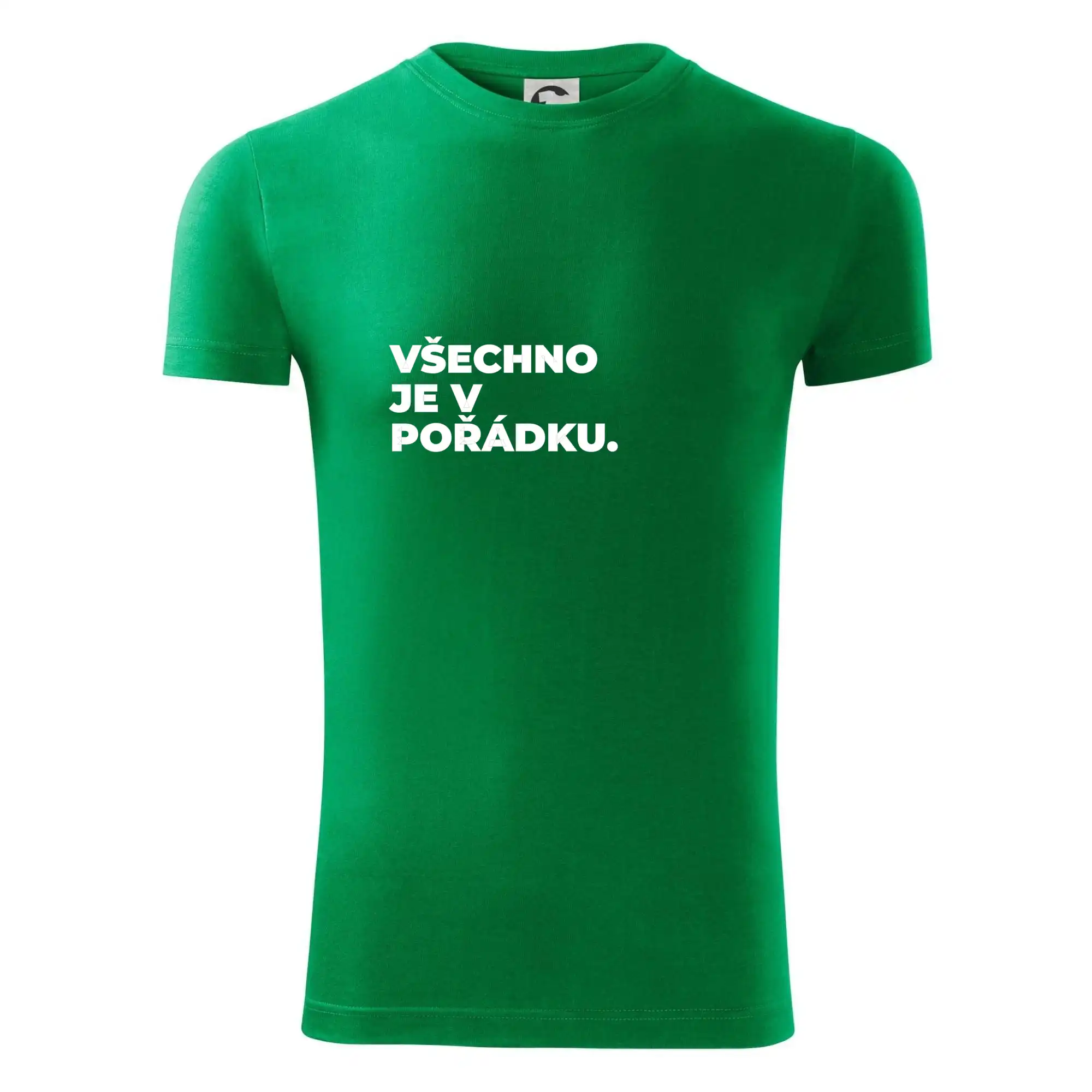 VŠECHNO JE V POŘÁDKU.