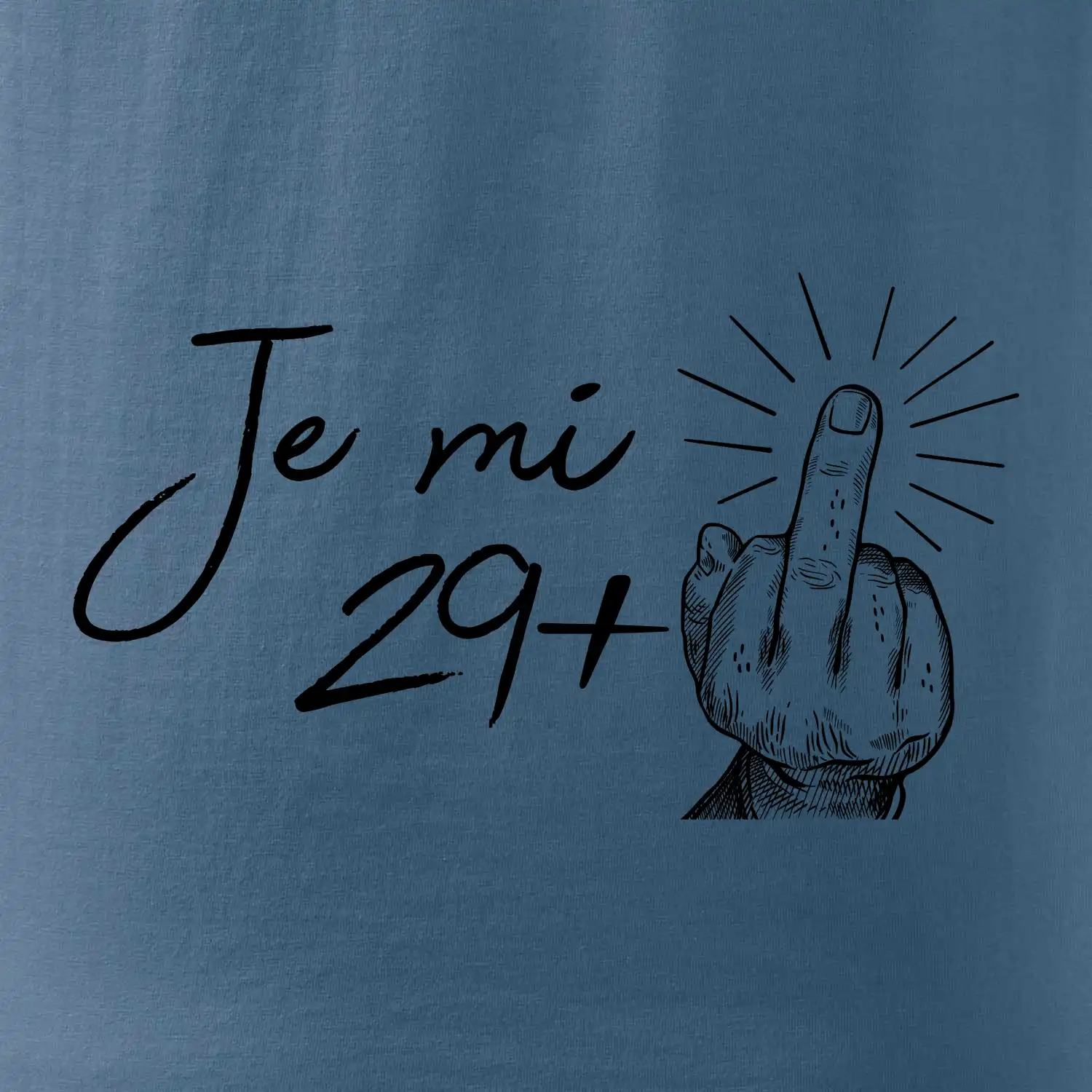 Je mi 30 - Prostředníček