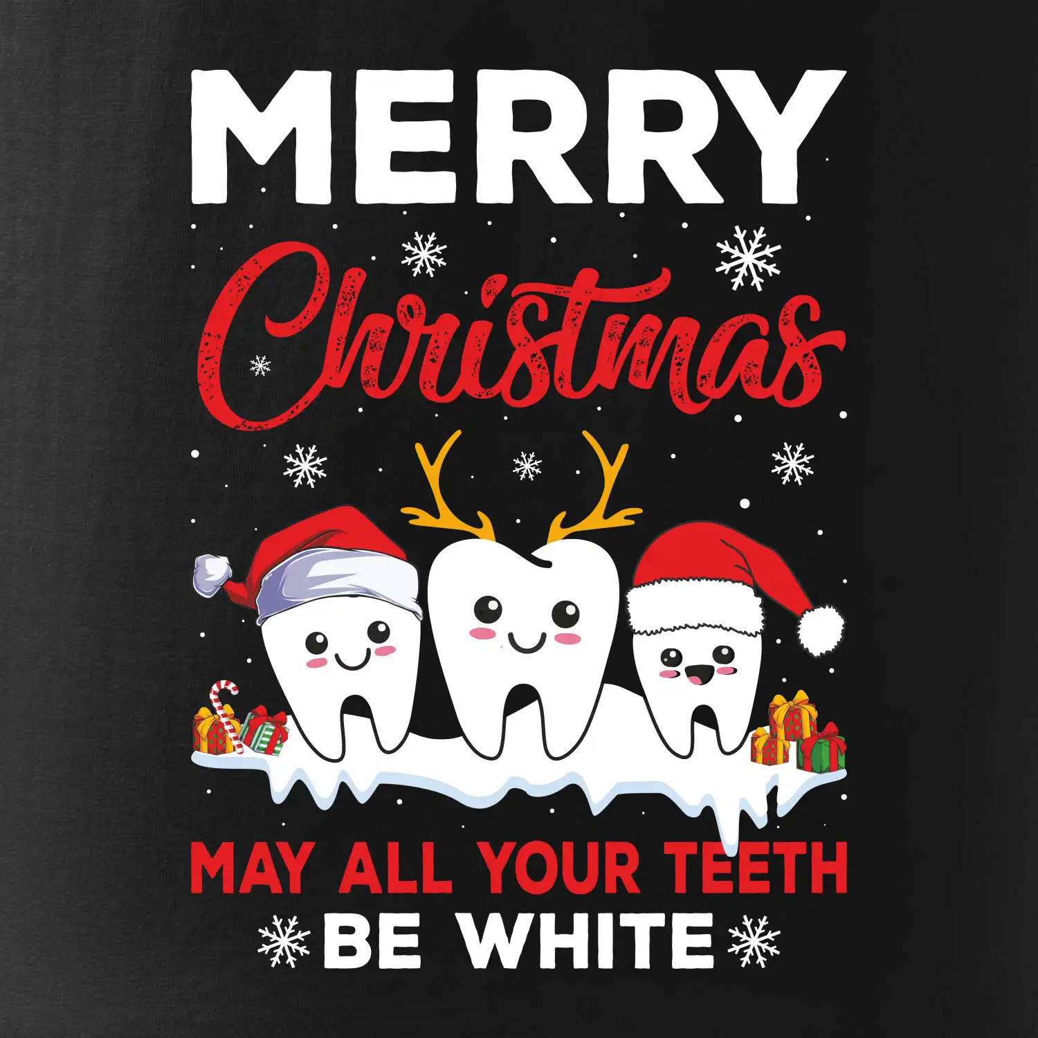Merry Christmas teeth be white