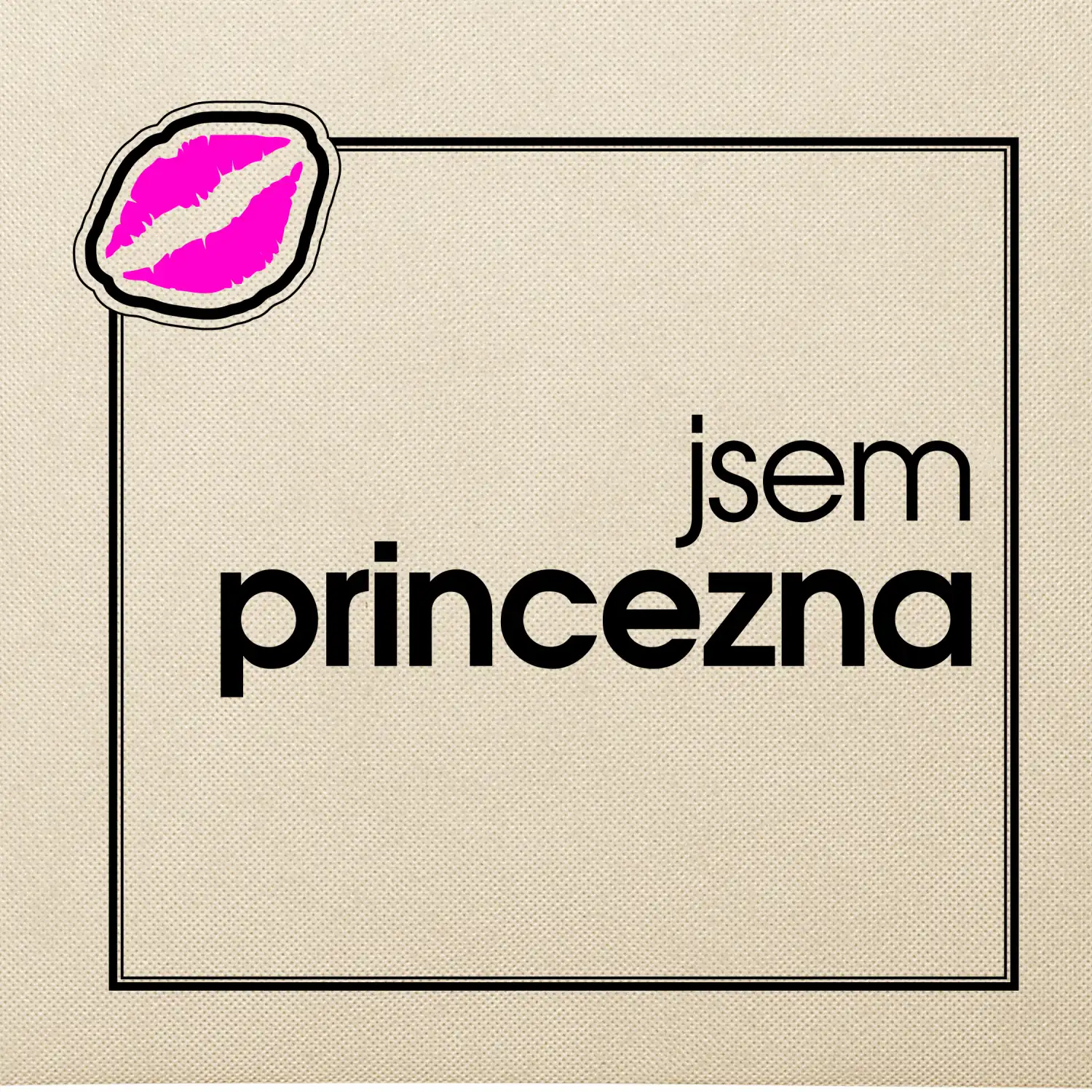 Jsem princezna ve čtverci