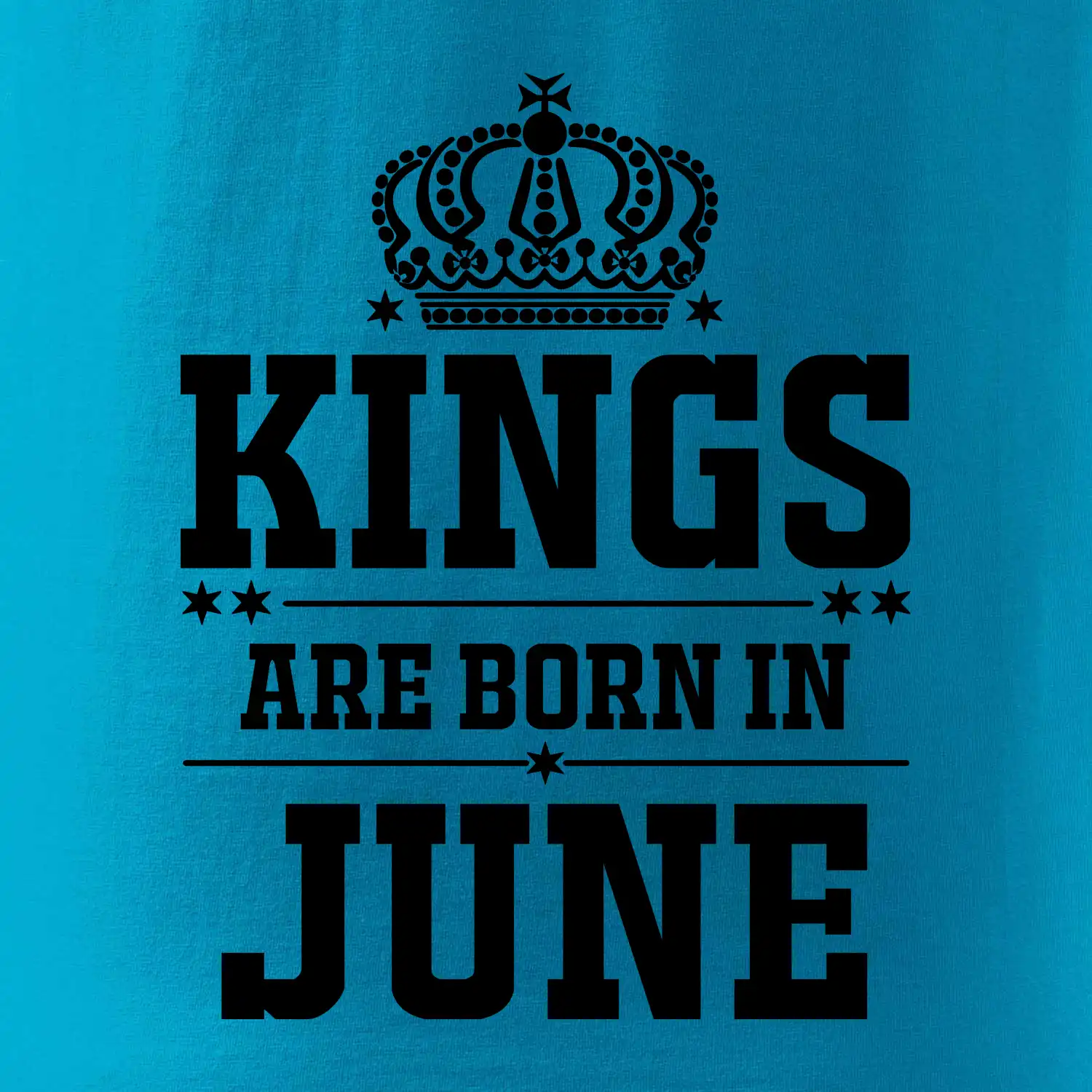 Kings are born in June