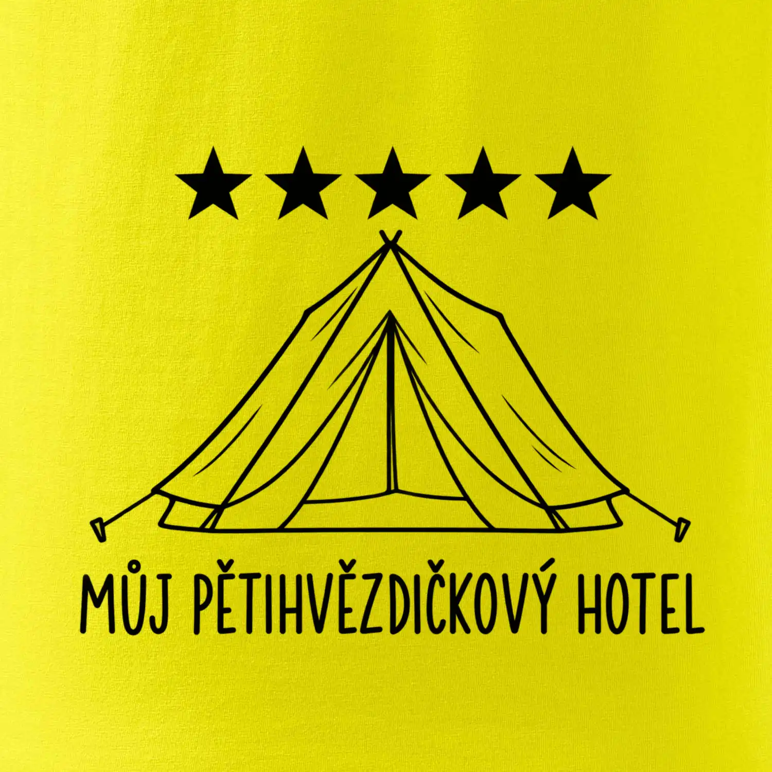 Můj pětihvězdičkový hotel - stan