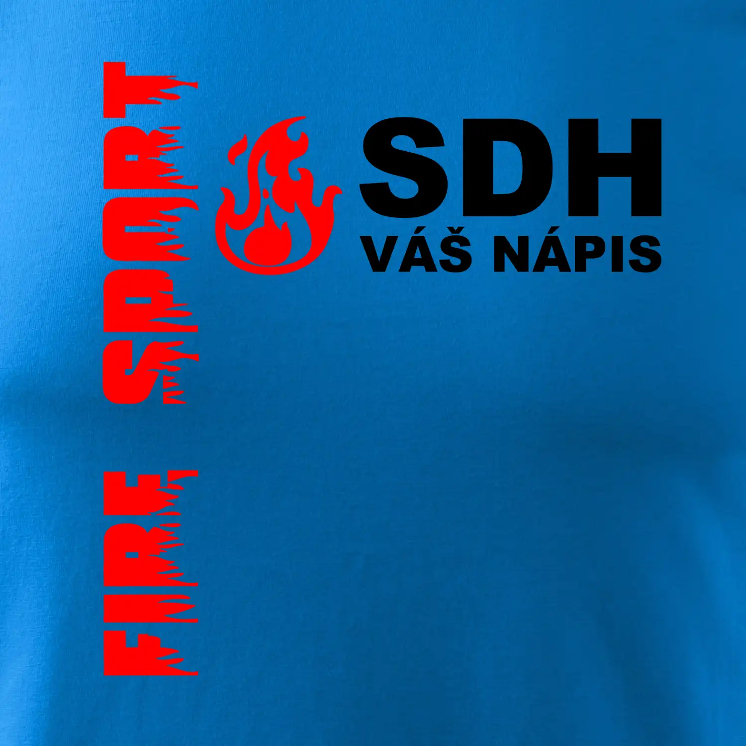 SDH nápis (oheň, firesport, název sboru - vlastní nápis)