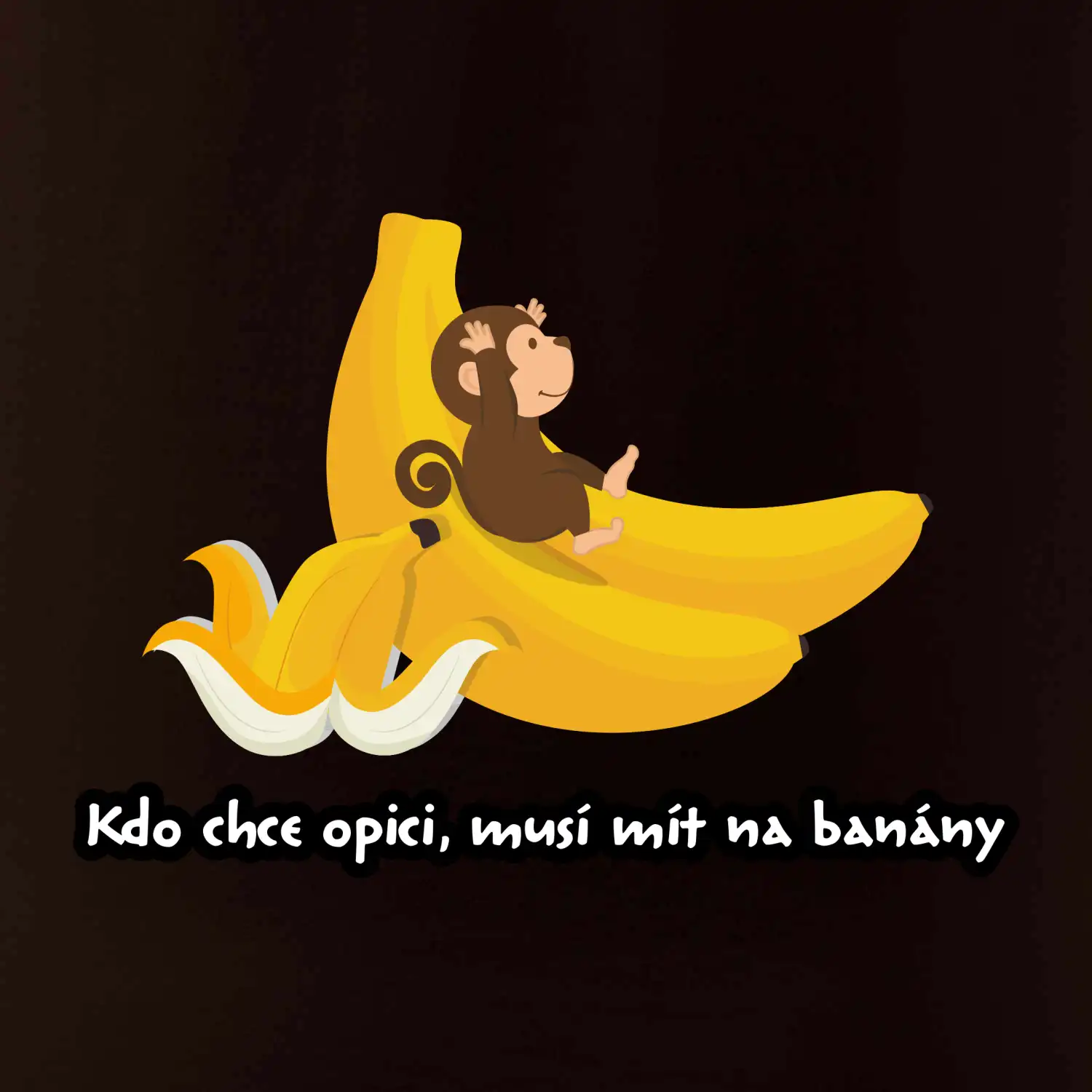 Kdo chce opici, musí mít na banány