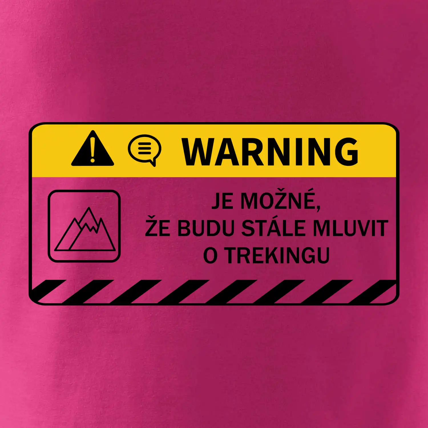Warning - Je možné, že budu  mluvit o trekingu