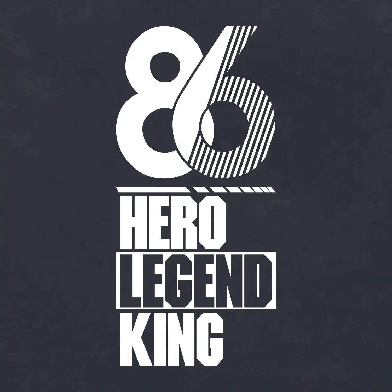 Hero, Legend, King 1986