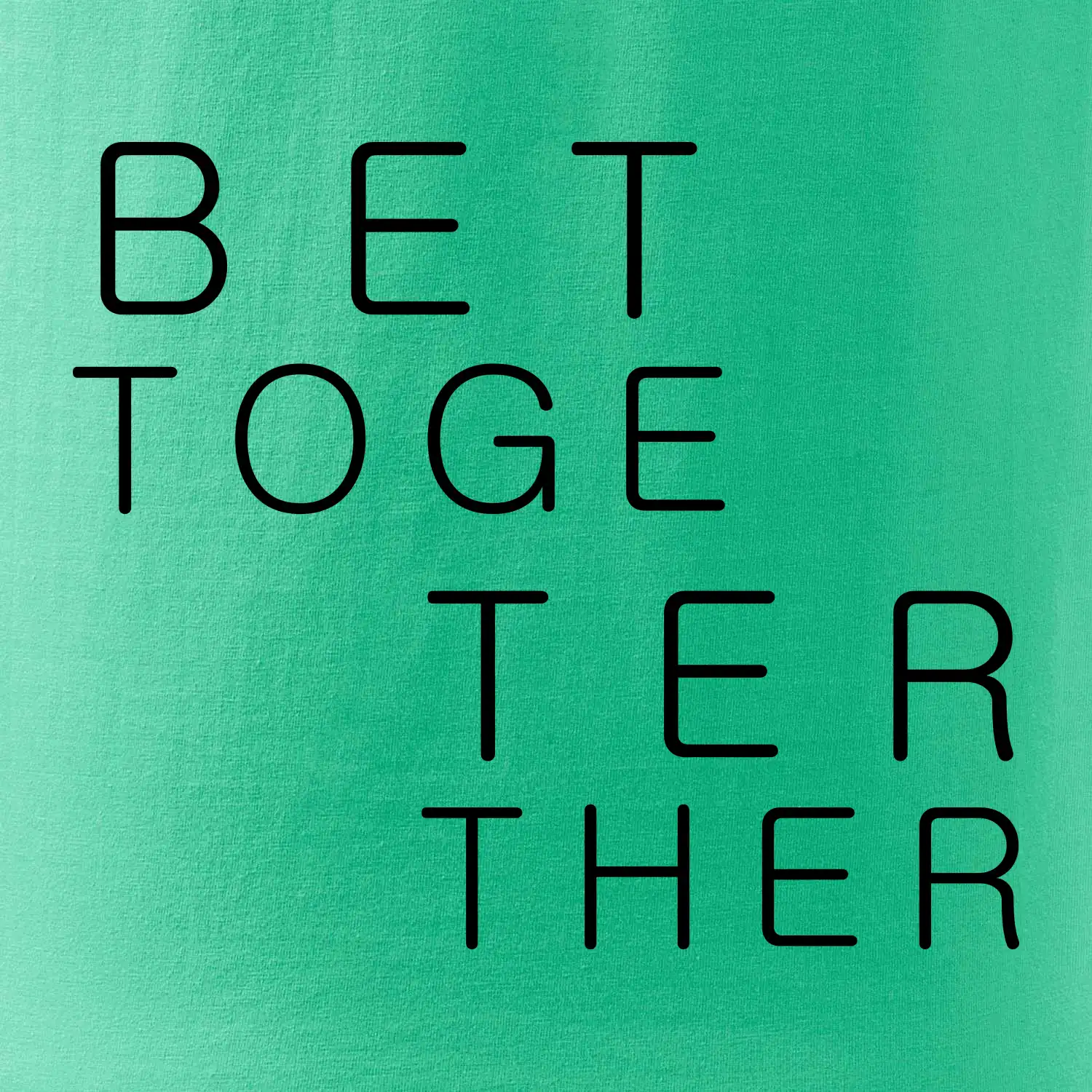 Better