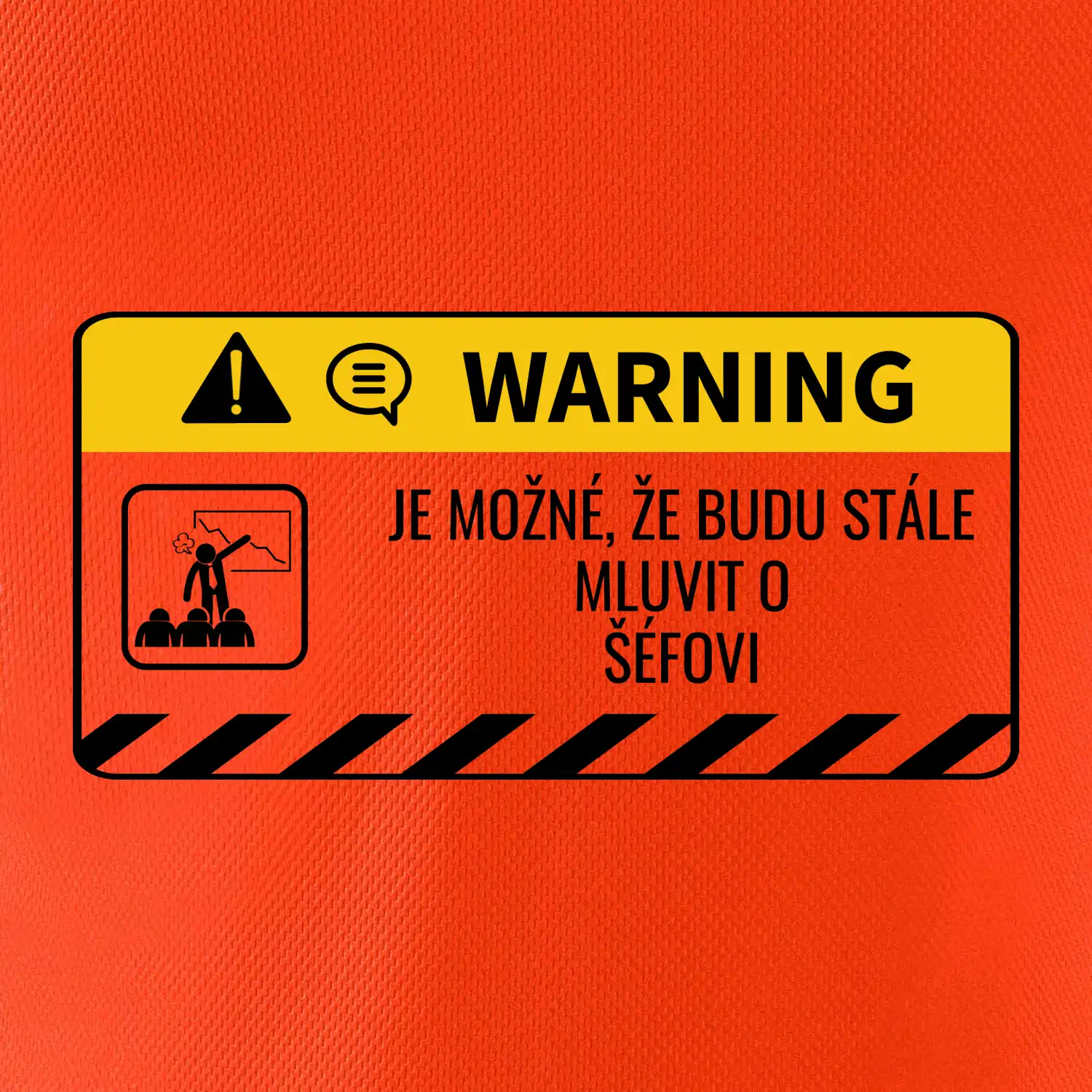 Warning mluvení - Śéf