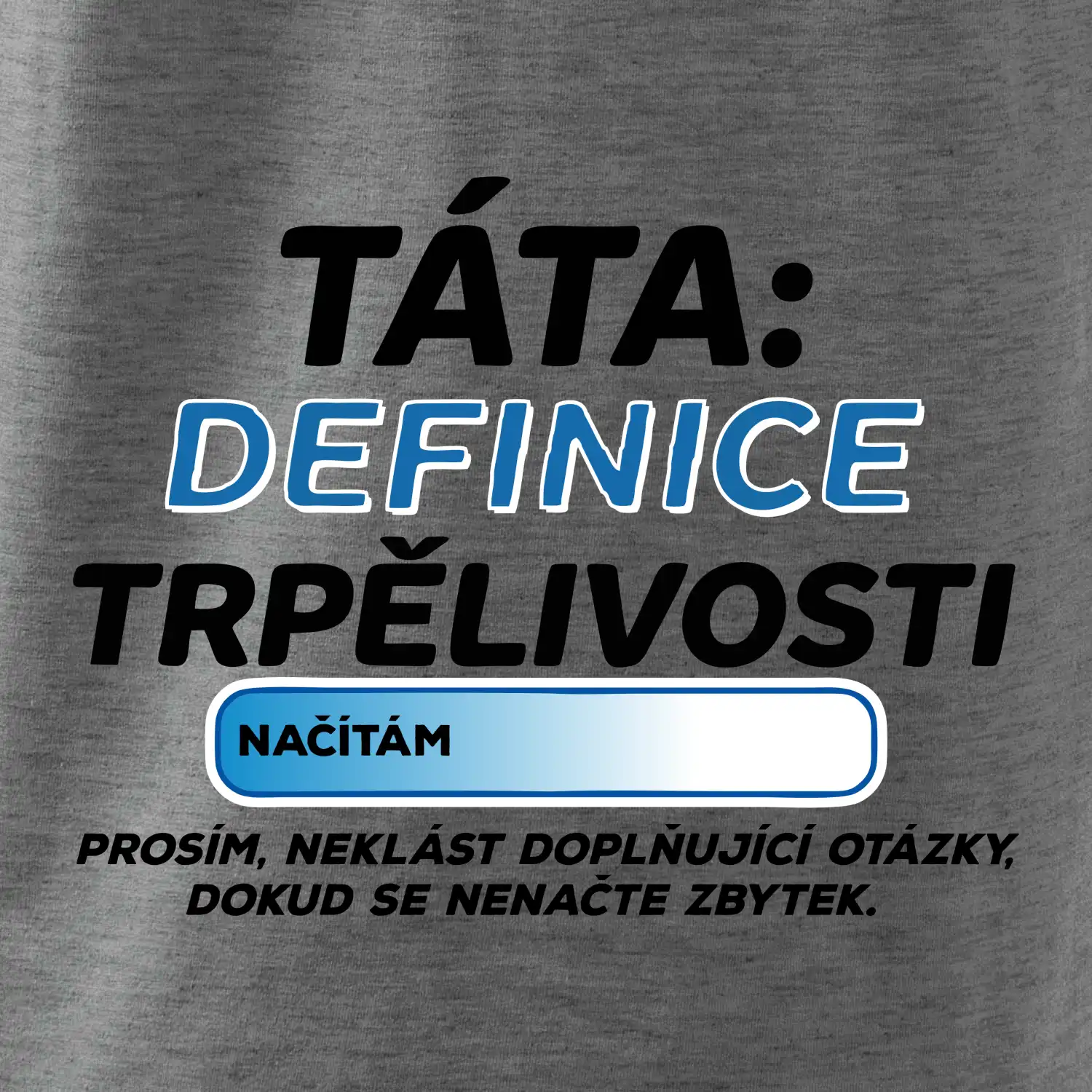 Táta definice trpělivosti