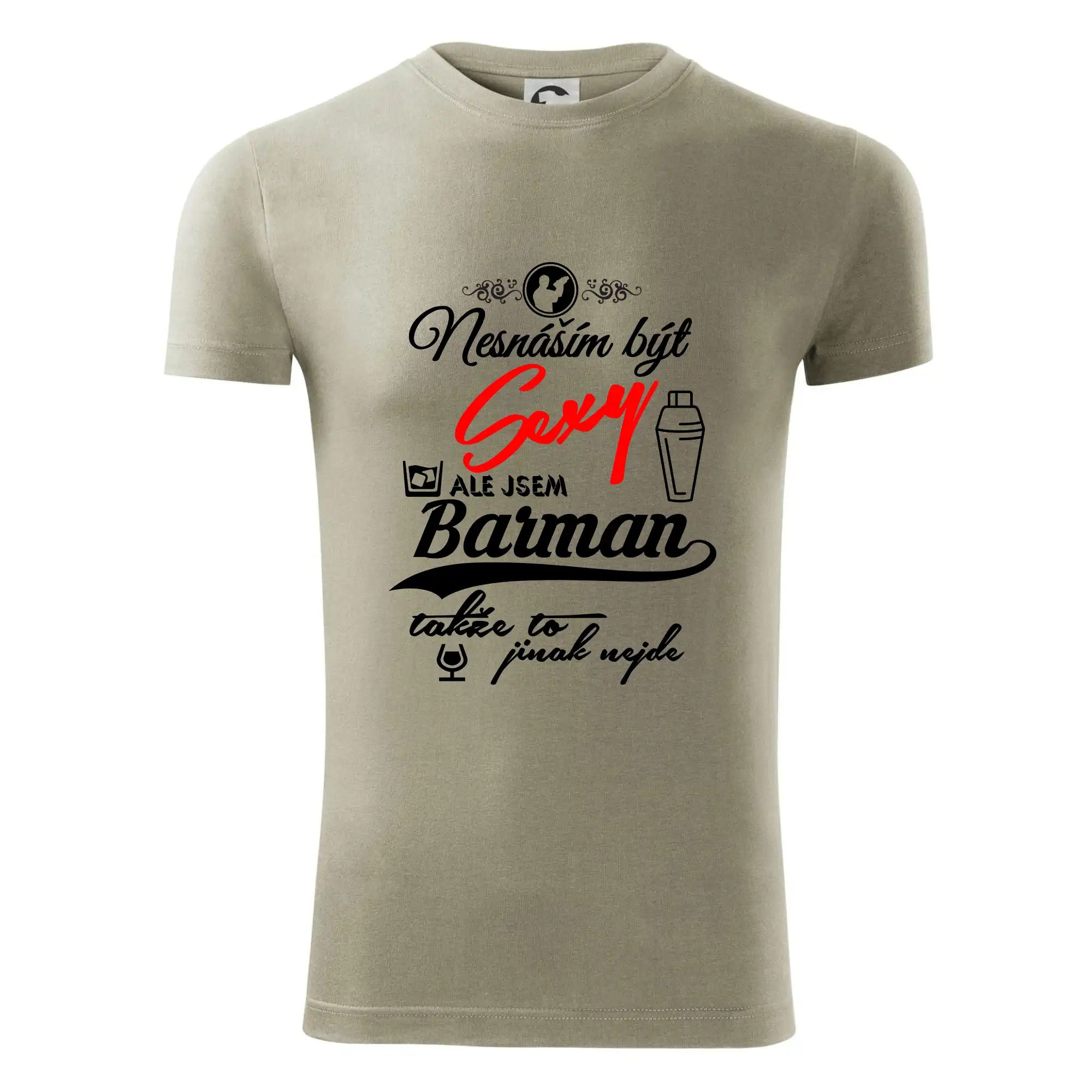 Nesnáším být sexy - nápis - barman / barmanka