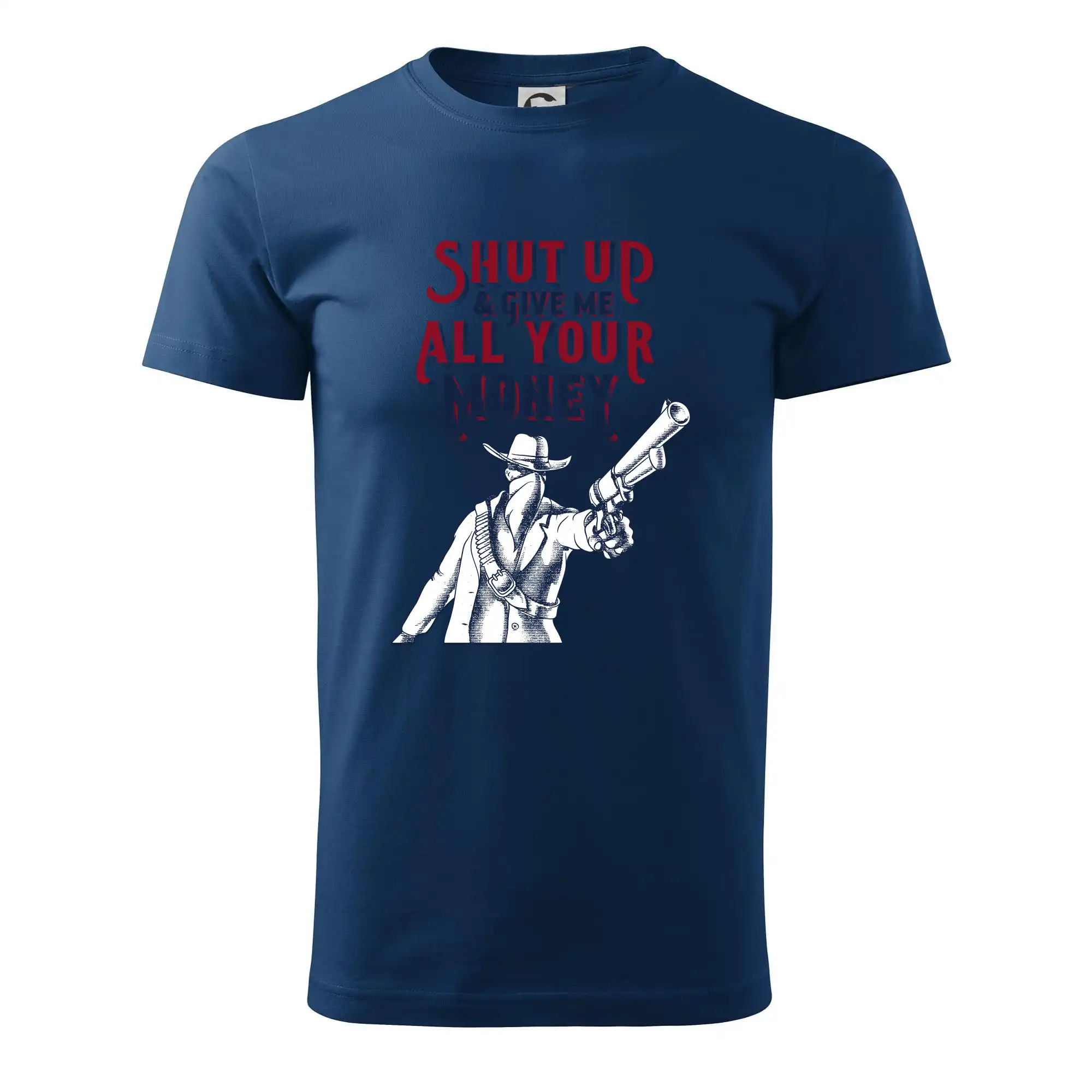 Shut Up and Give Me All Your Money