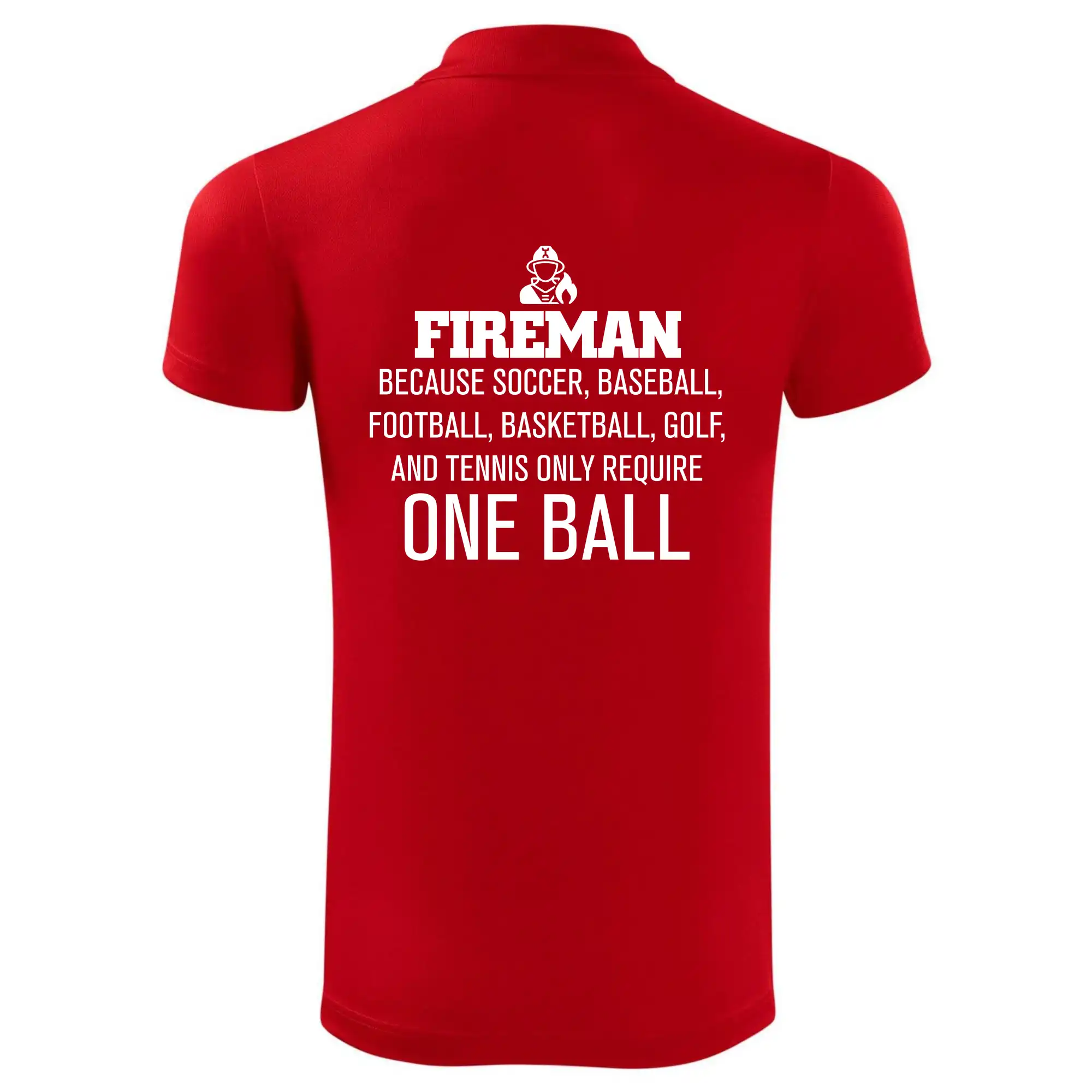 Fireman  beacause one ball
