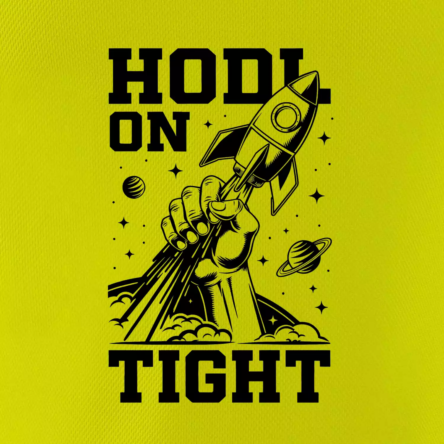 HODL On Tight raketa