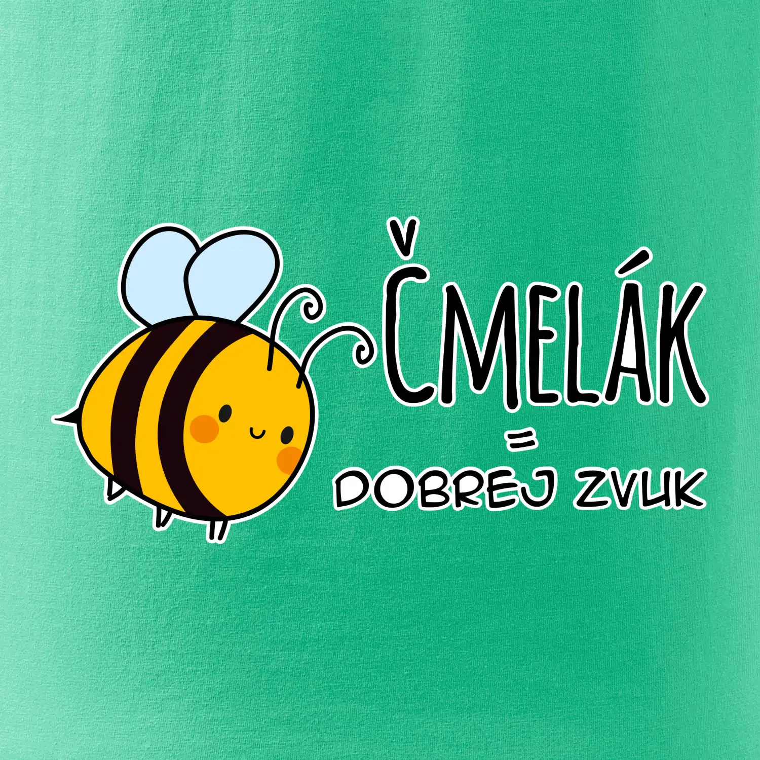 Čmelák = dobrej zvuk
