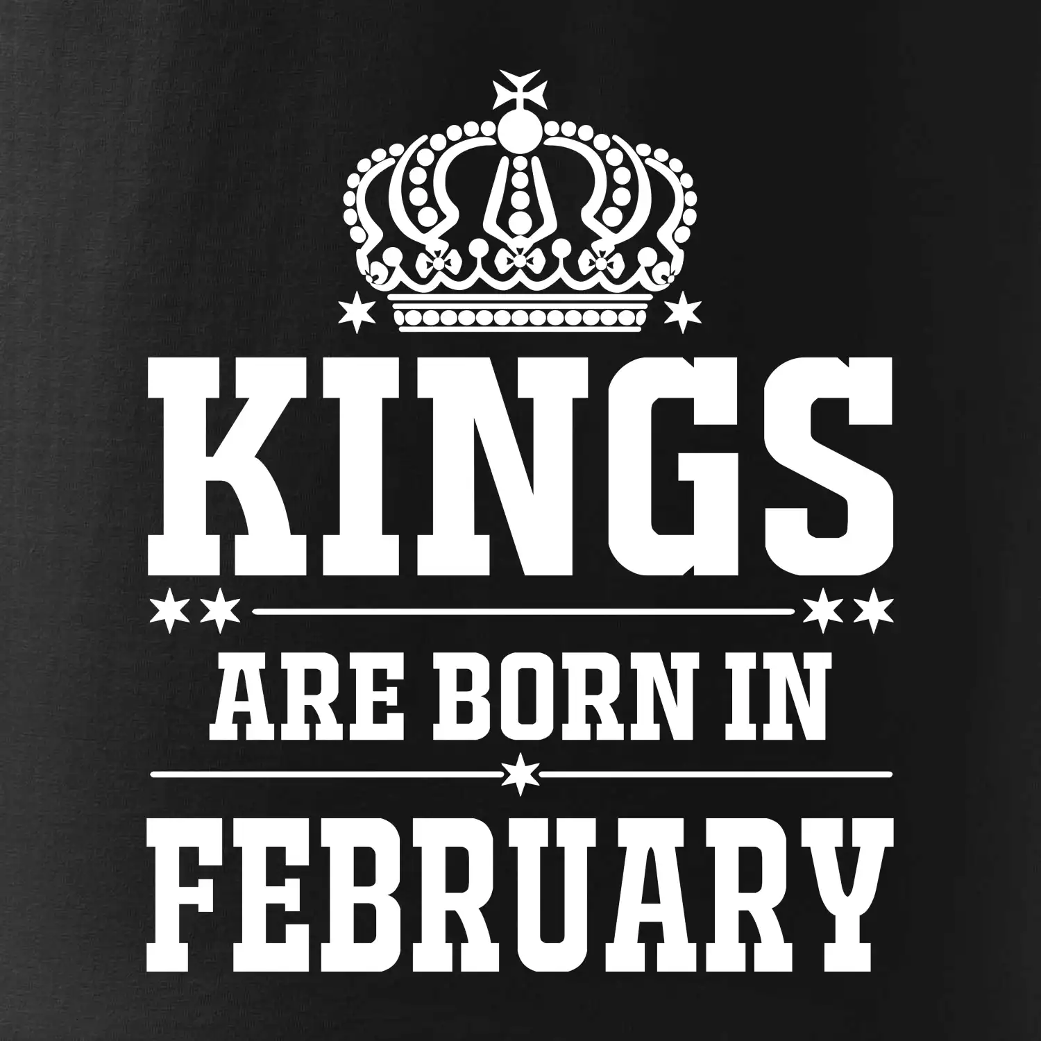 Kings are born in February