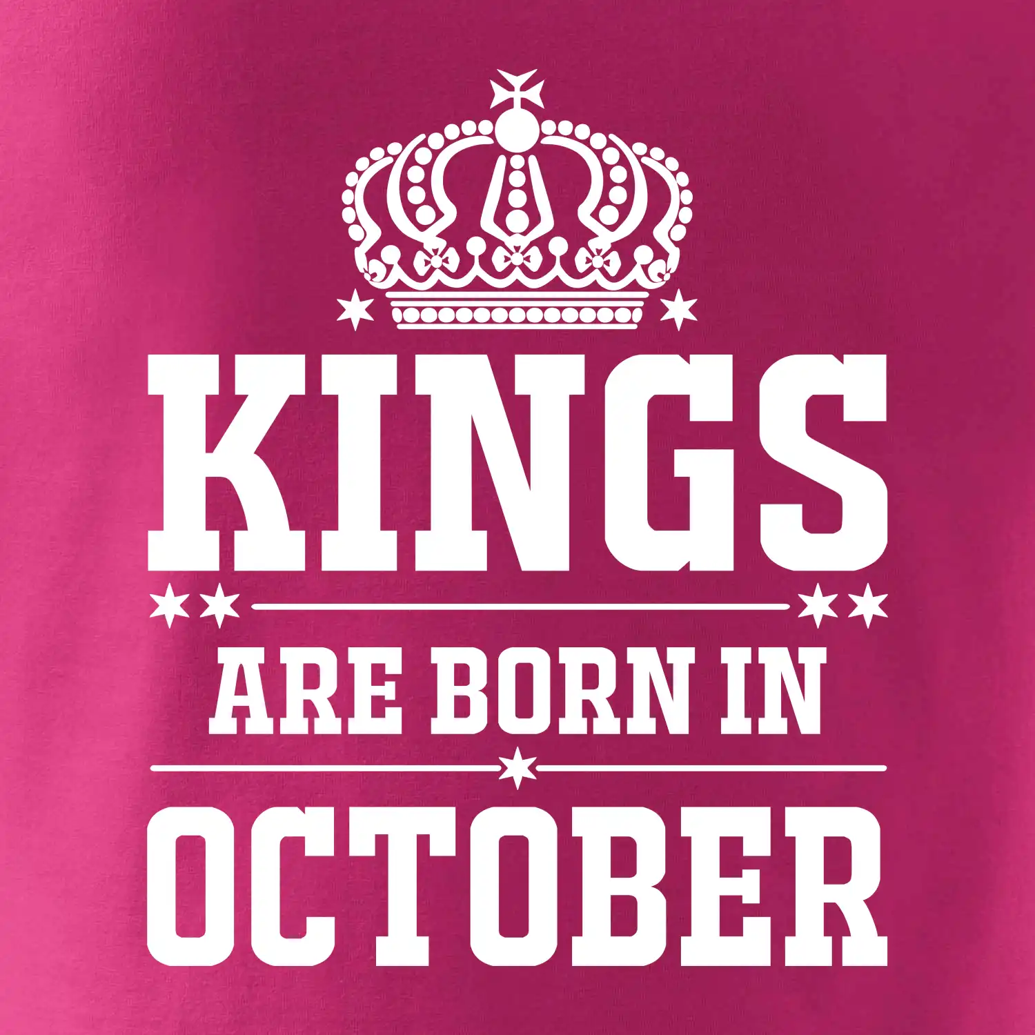 Kings are born in October