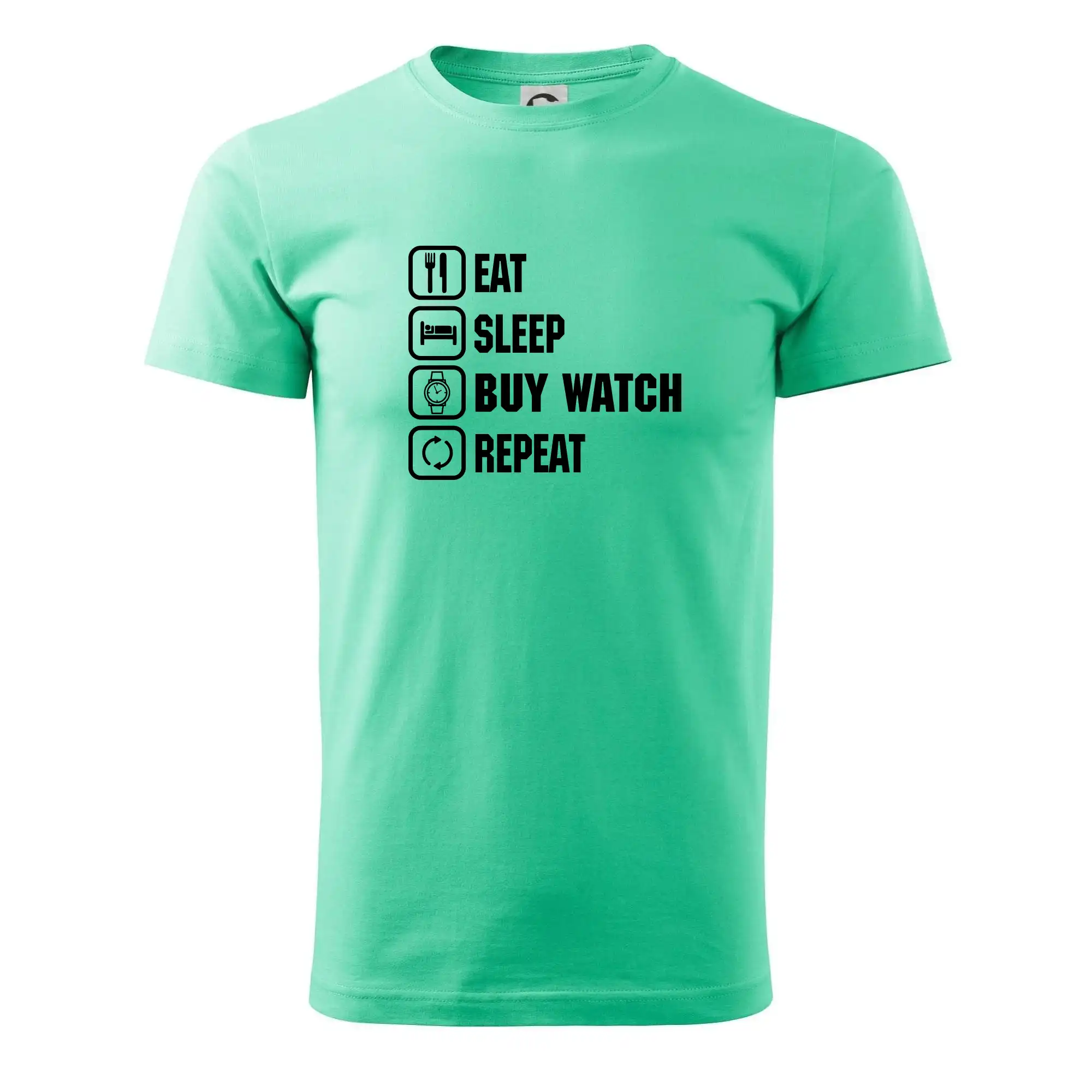 Eat sleep buy watch reapeat