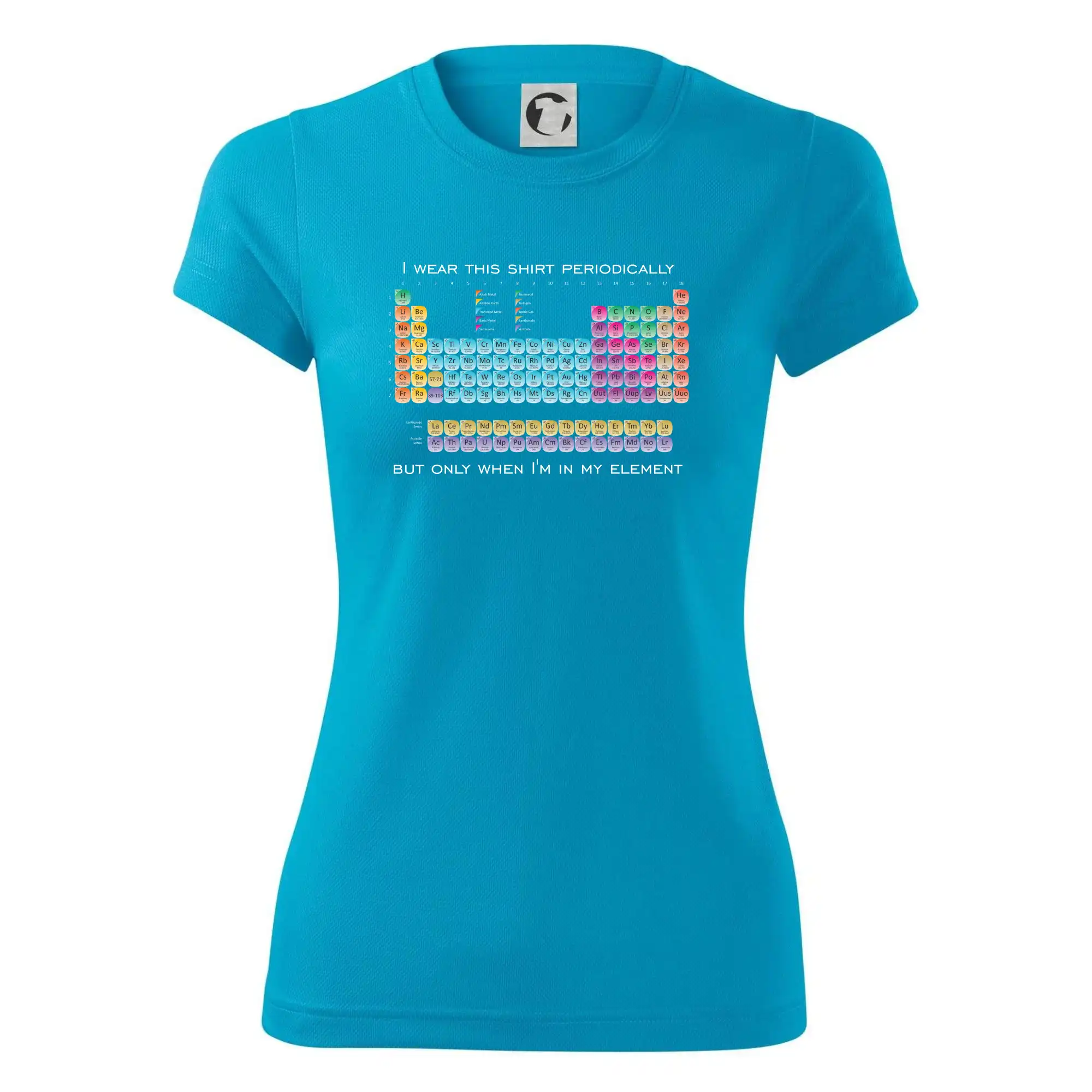 I wear this shirt periodically but only when I'm in my element