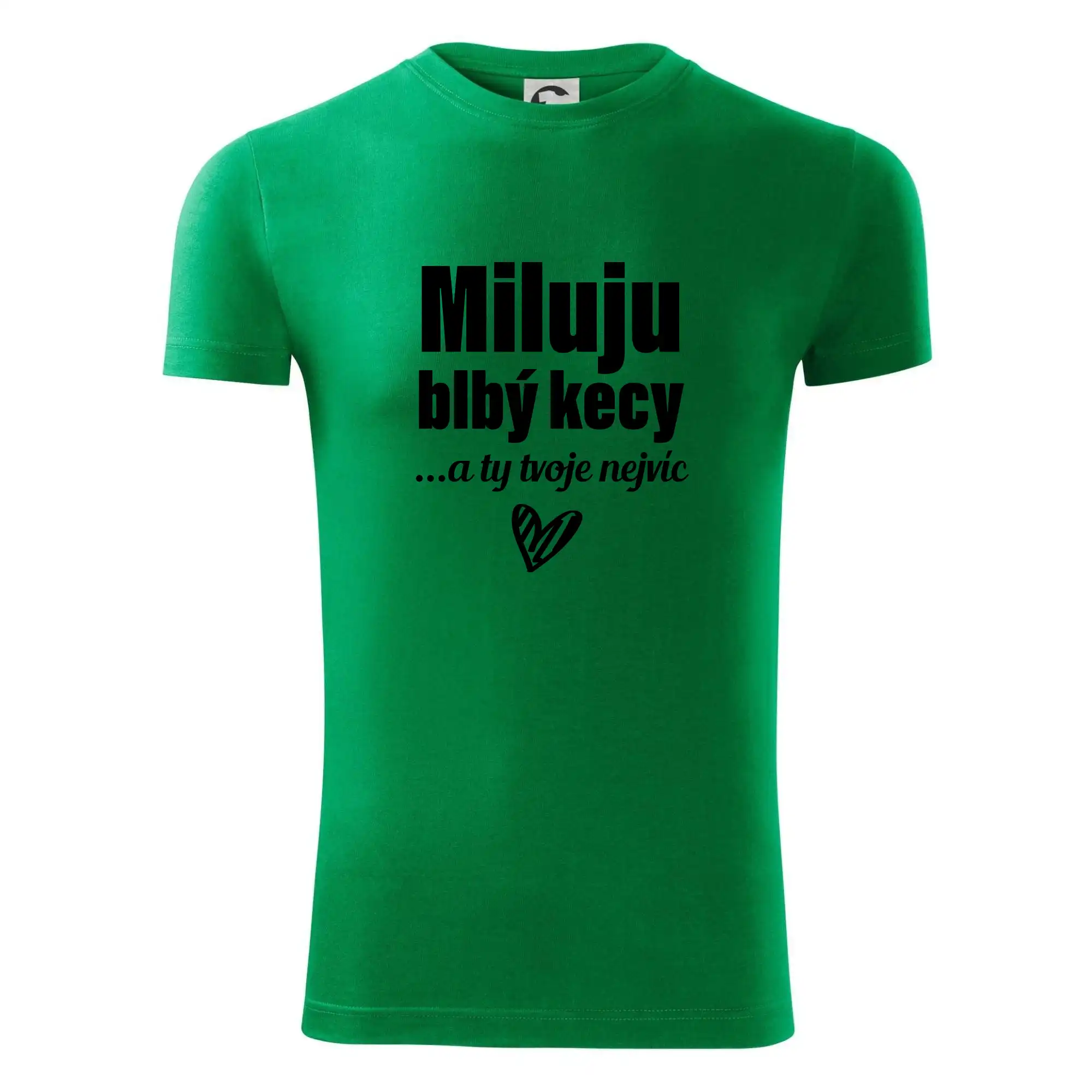 Miluju blbý kecy