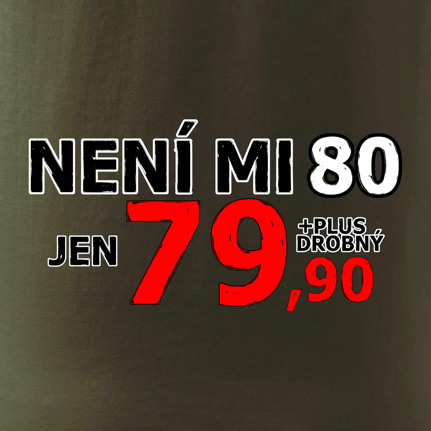 Není mi 80