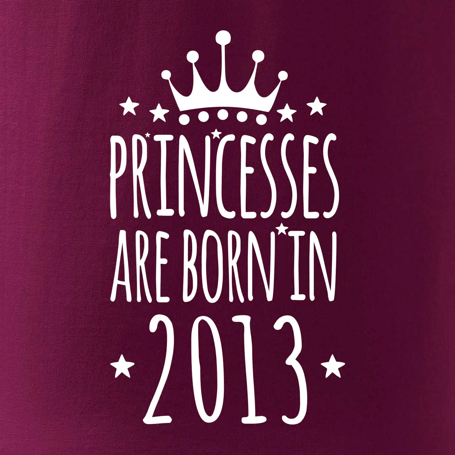 Princesses are born in 2013