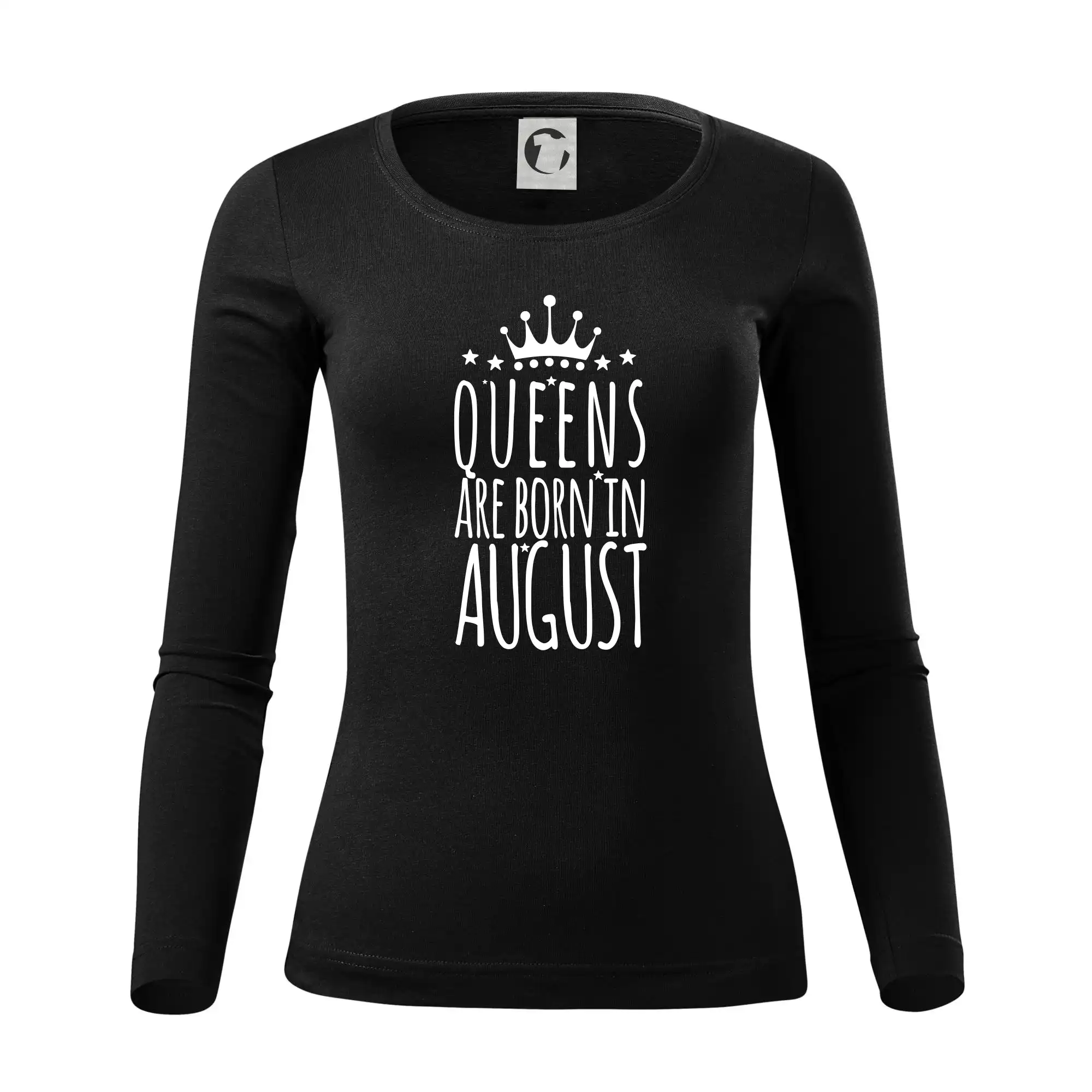 Queens are born in August