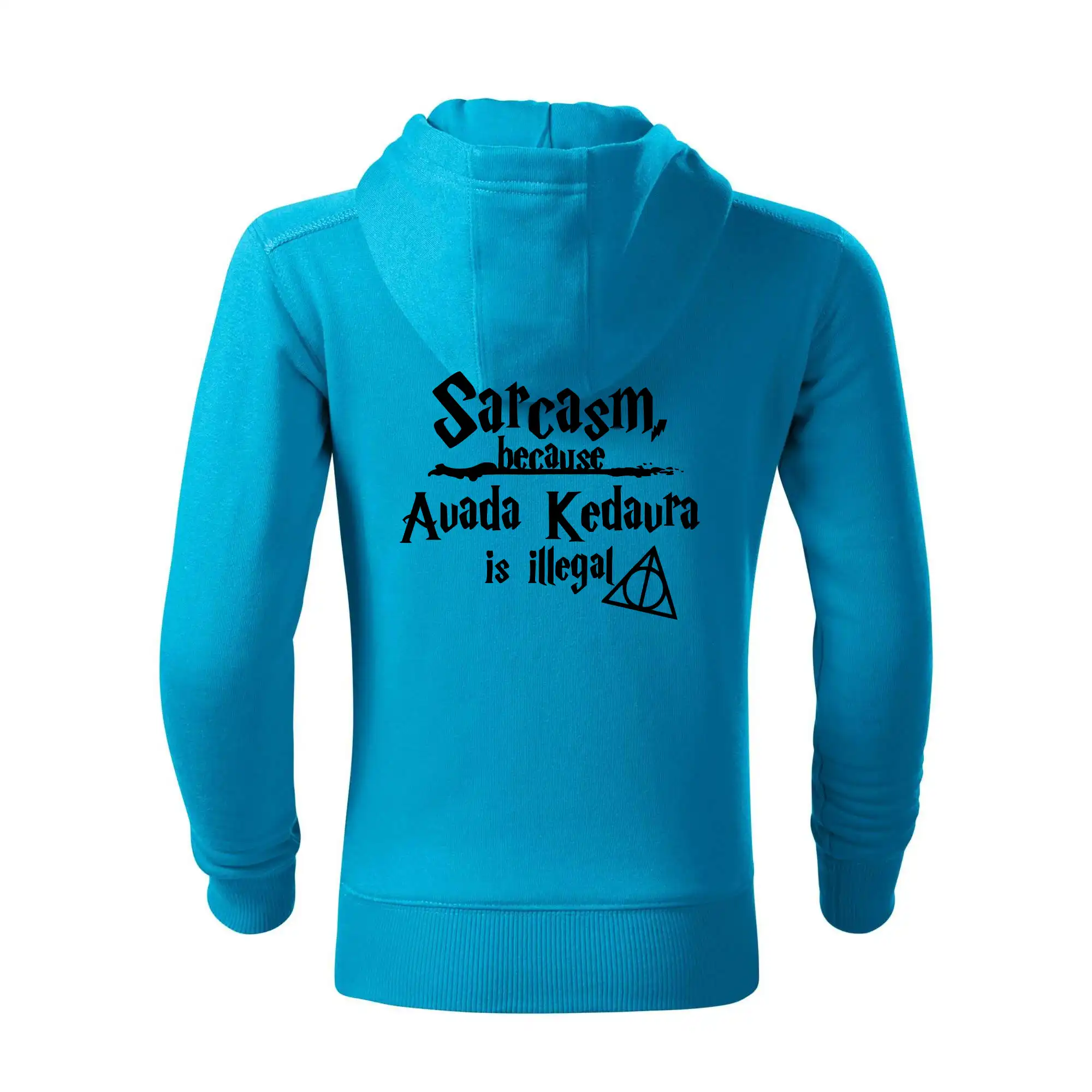 Harry - Sarcasm, because Avada Kedavra is illegal