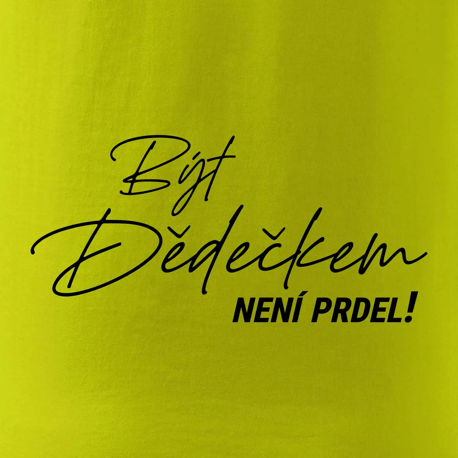 Být dedečkem není prdel