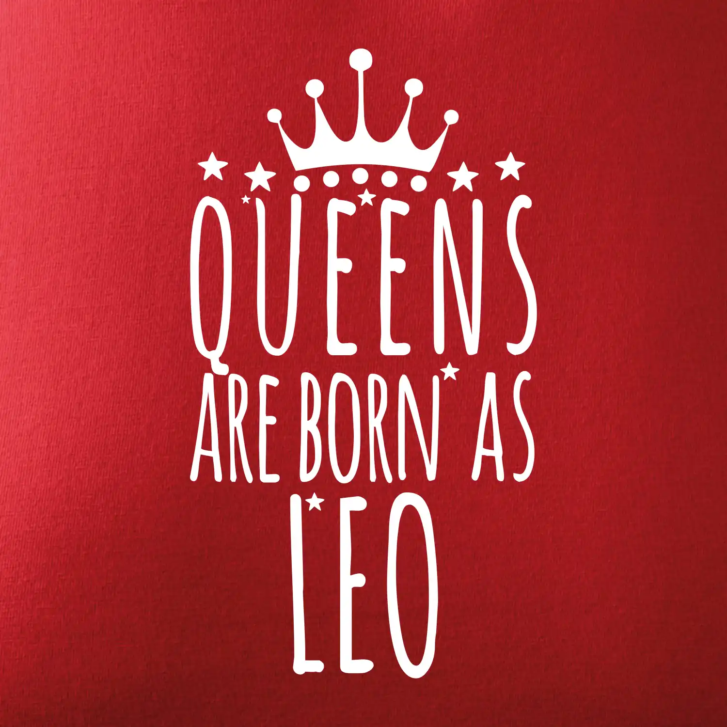 Queens are born as Leo - Lev
