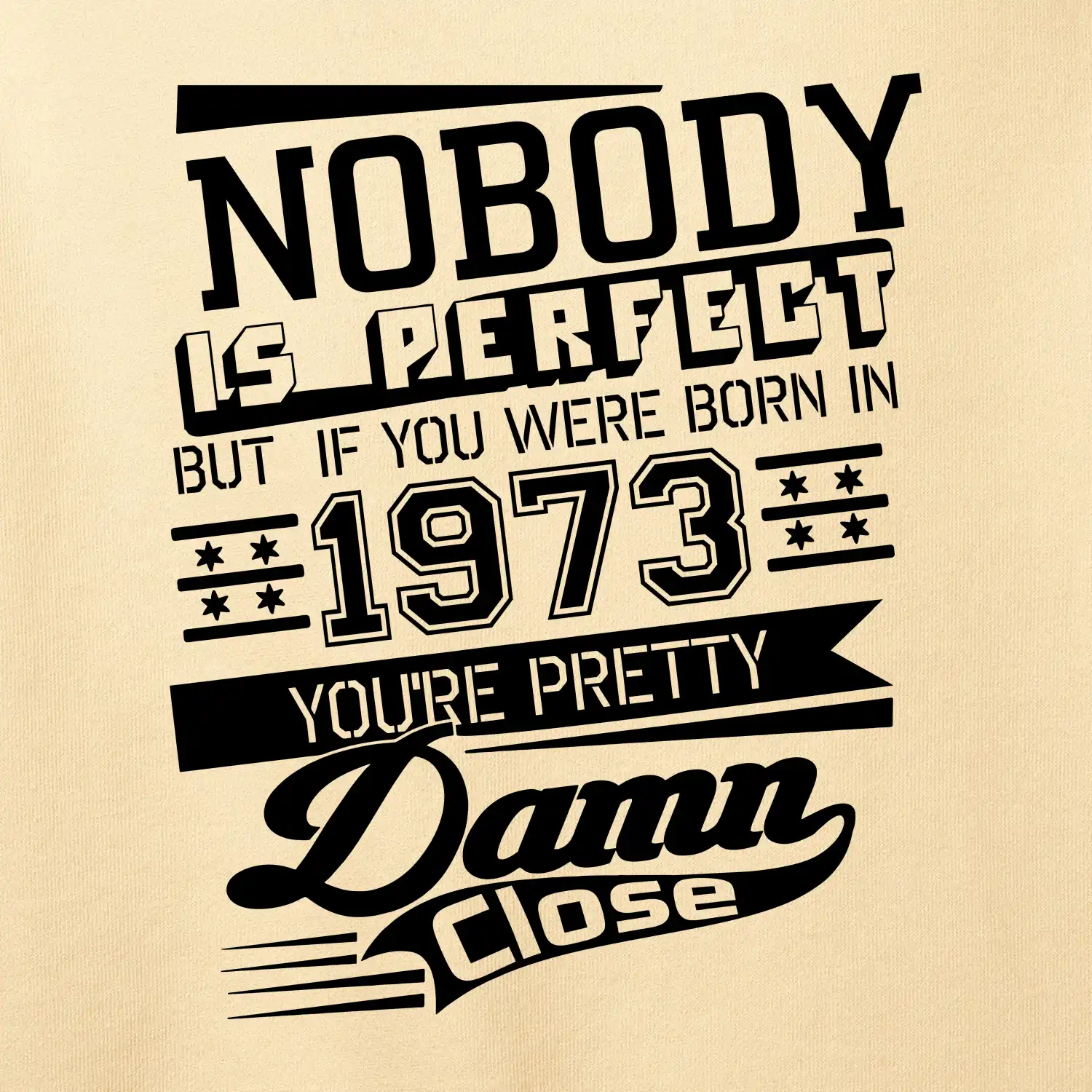 Nobody is perfect - 1973