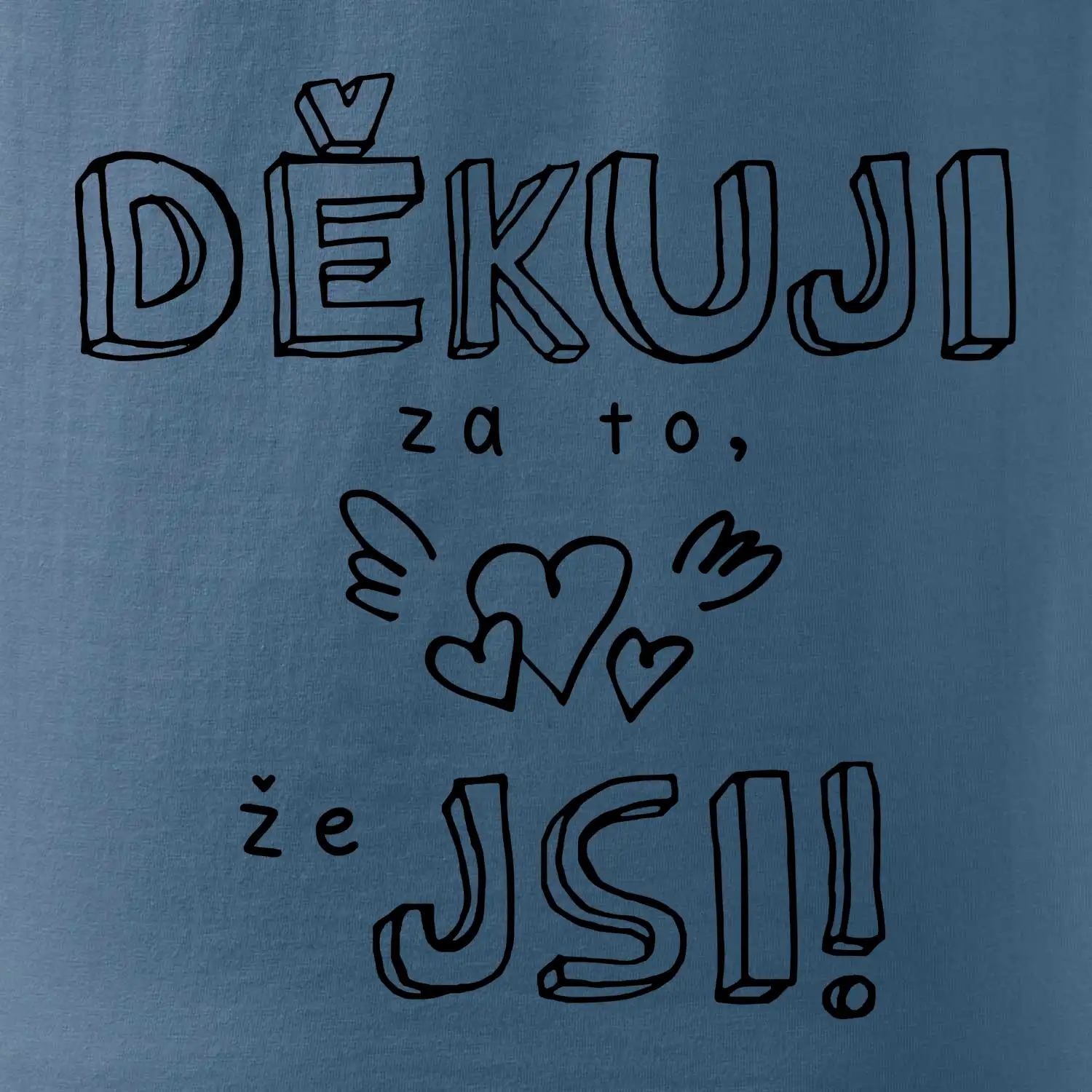 Děkuji za to, že jsi