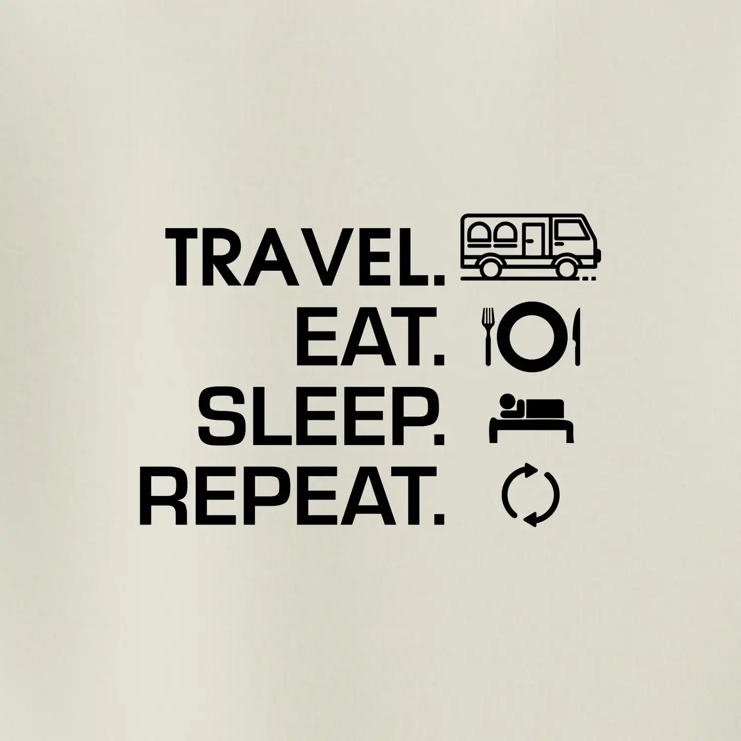 Eat sleep travel - Van