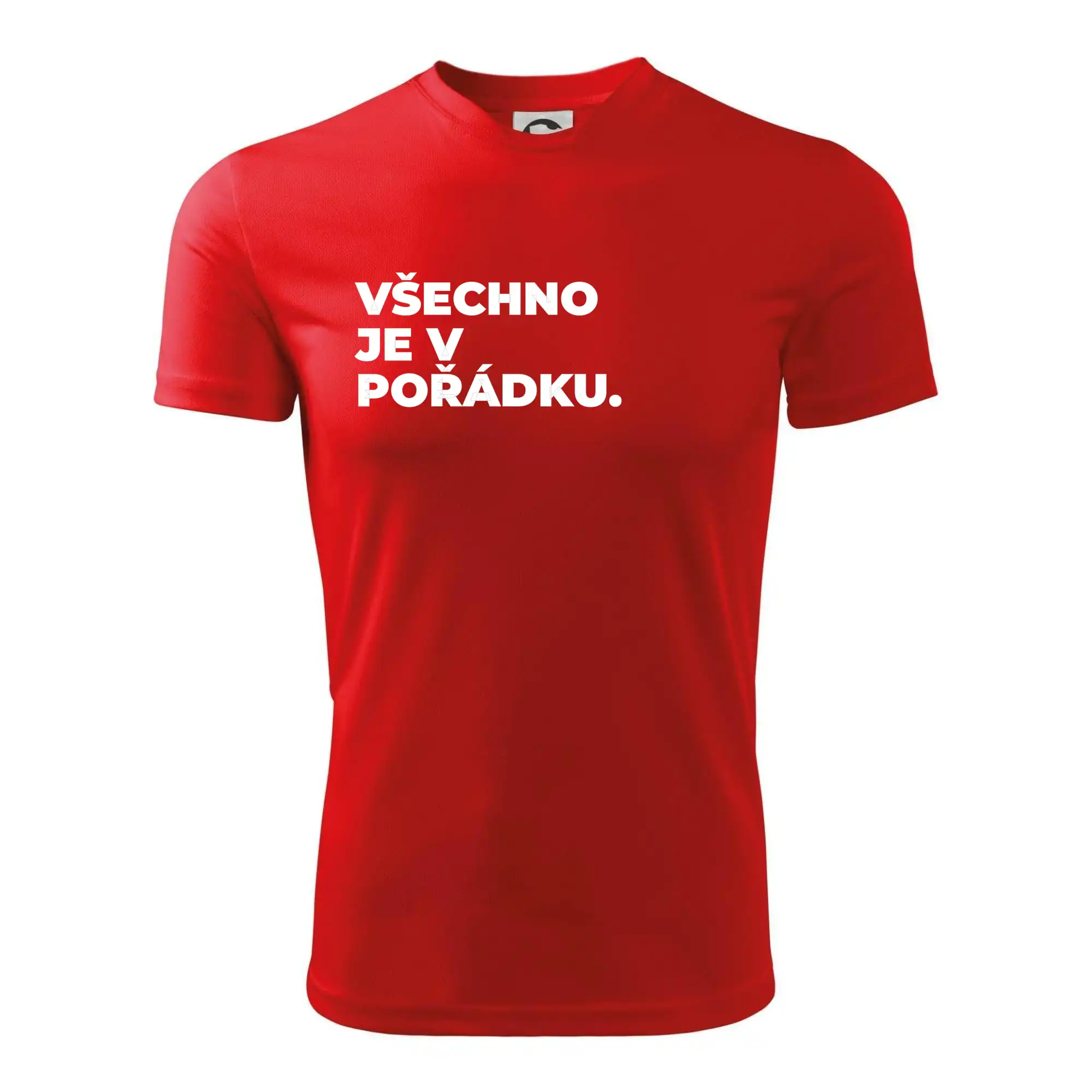 VŠECHNO JE V POŘÁDKU.