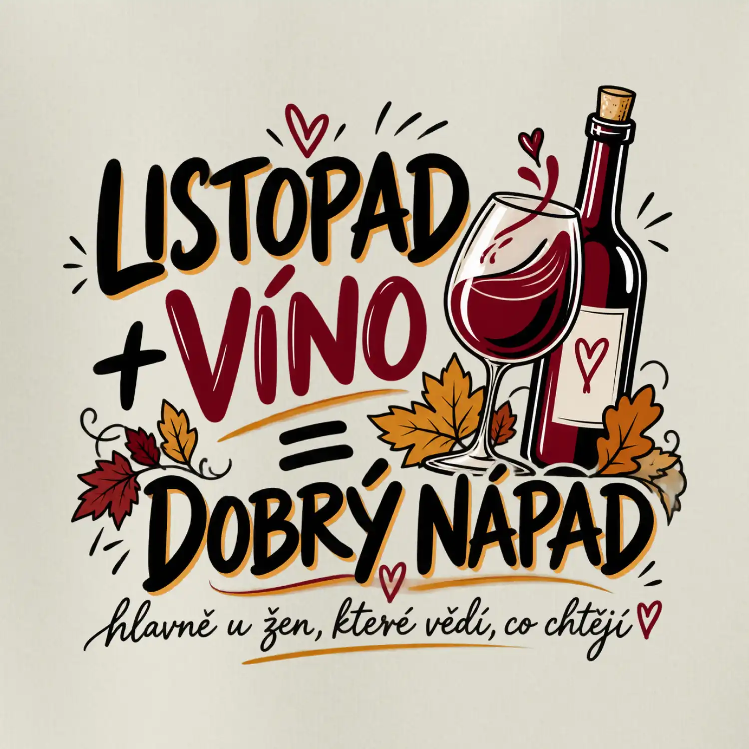 Listopad a víno je dobrý nápad