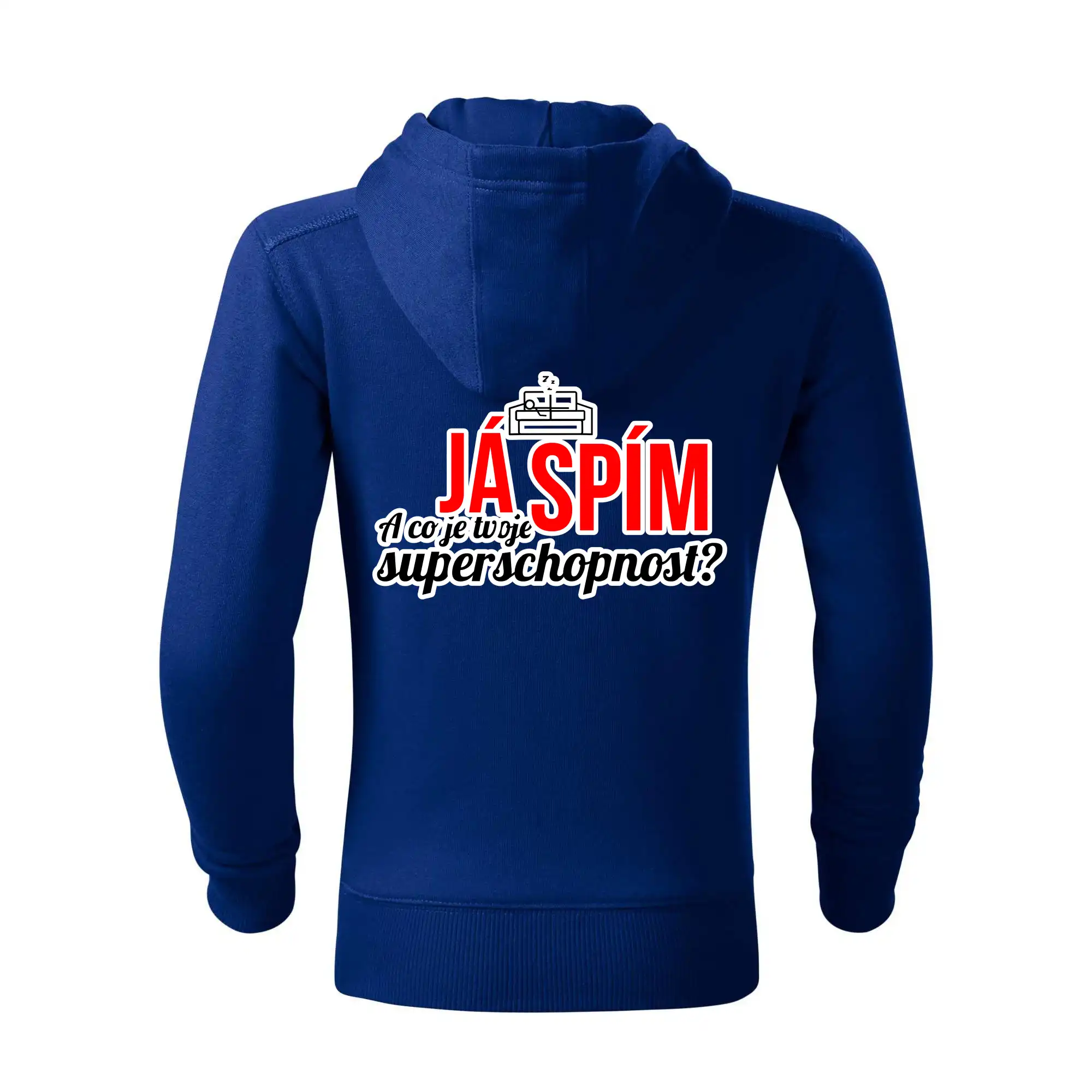 Já spím - tvoje superschopnost? rovný nápis