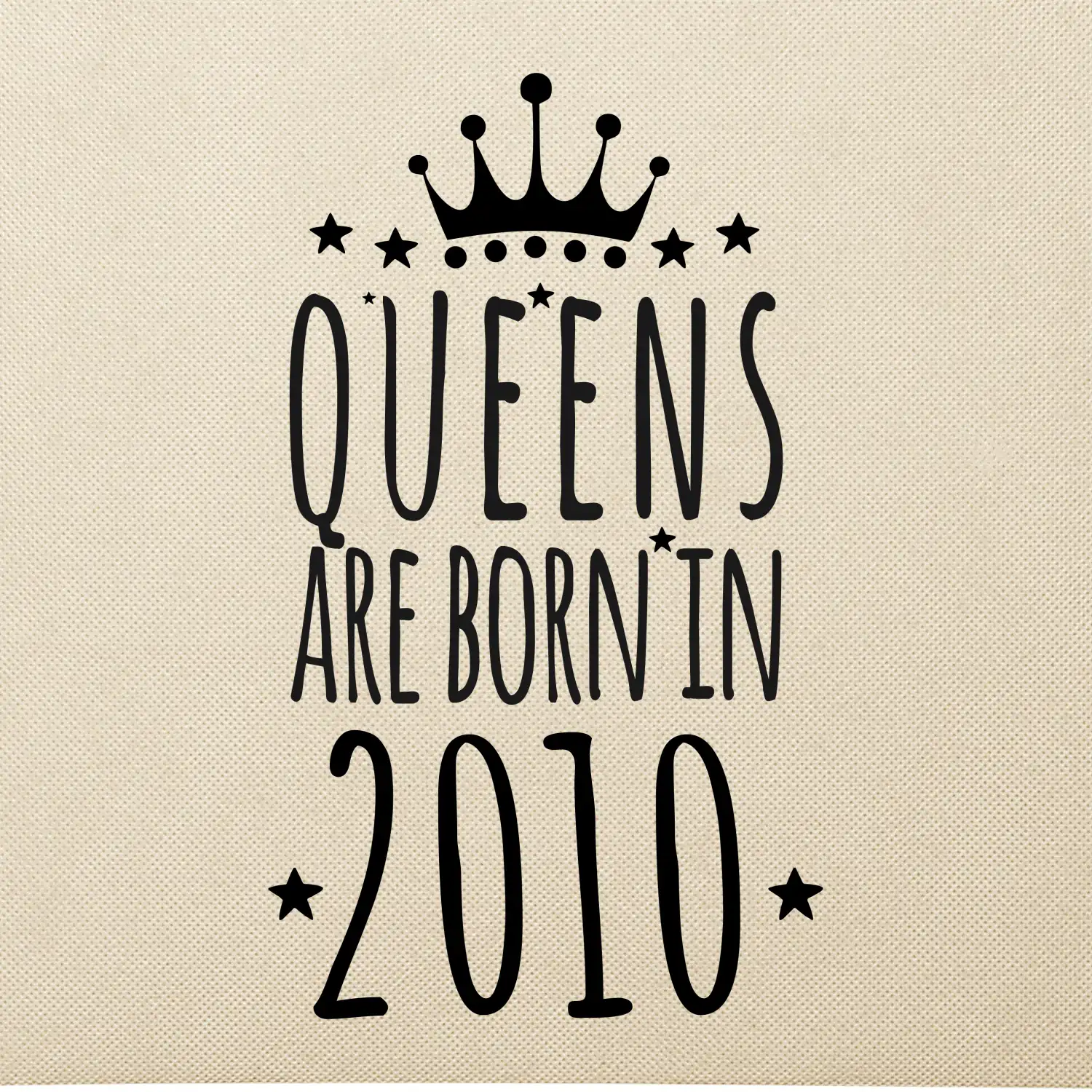 Queens are born in 2010