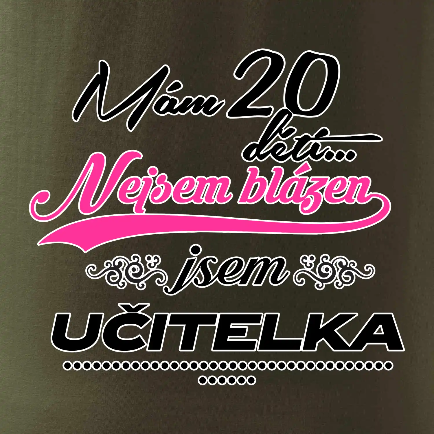 Mám 20 dětí, jsem učitelka