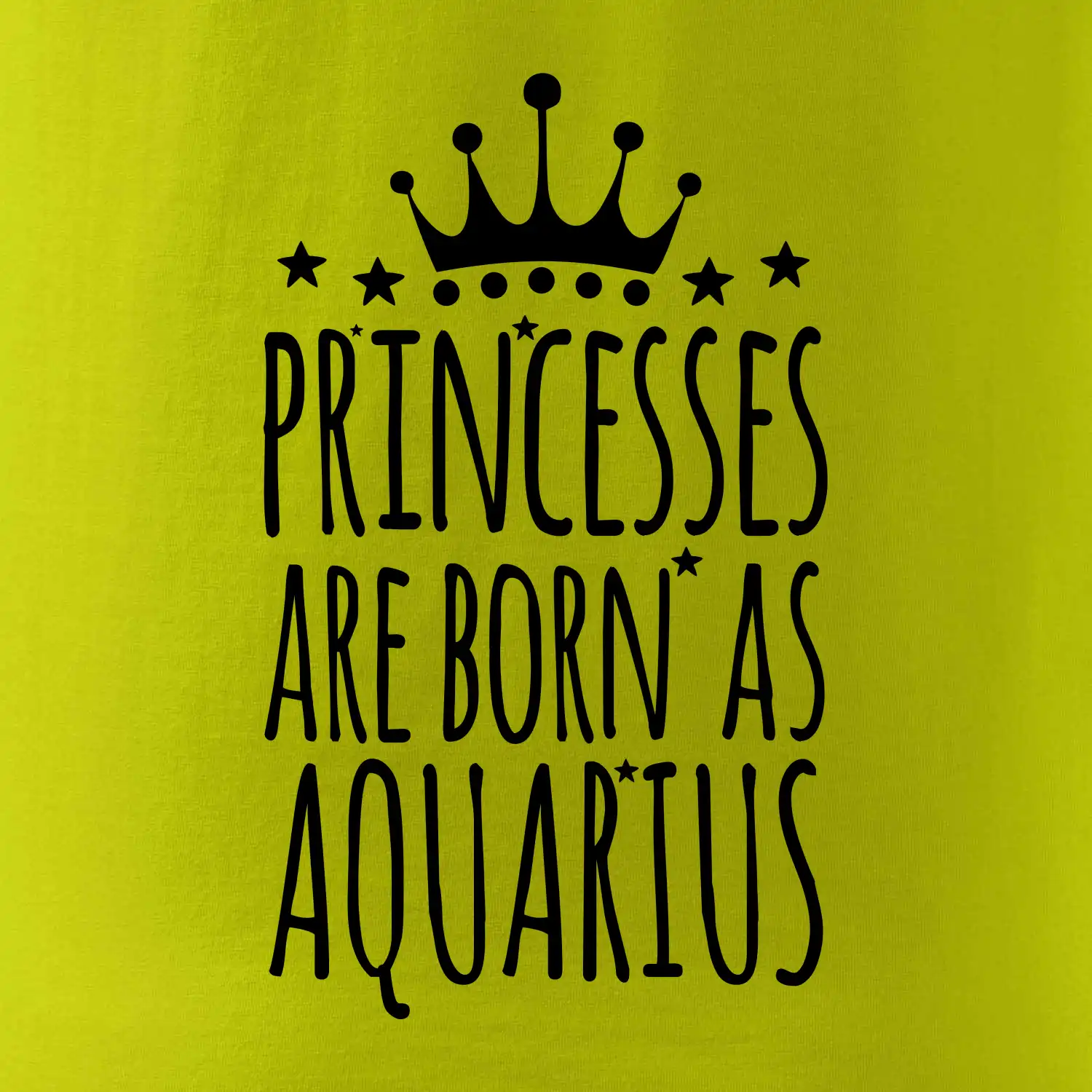 Princesses are born as Aquarius - Vodnář